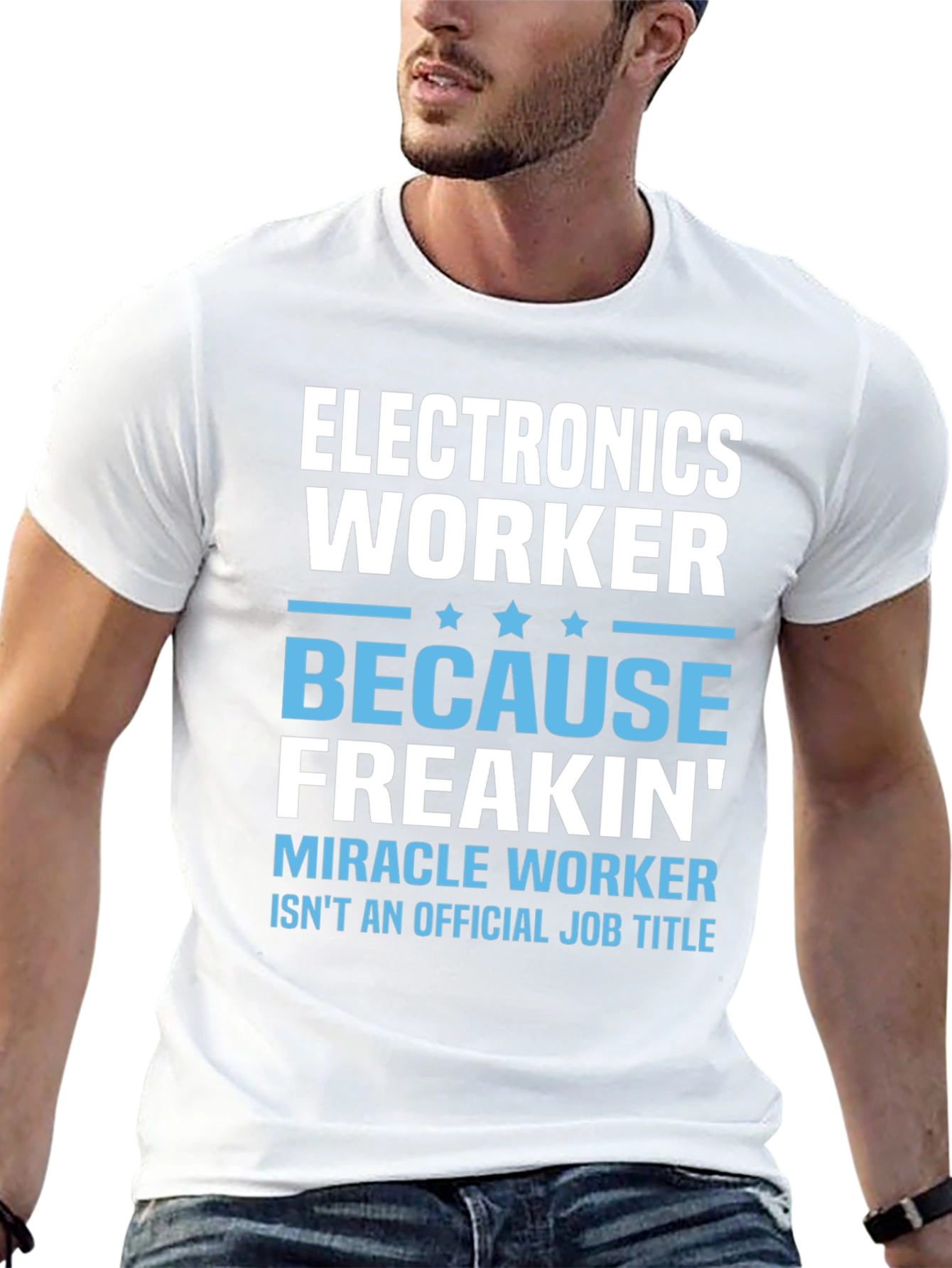 Electronics Worker T-Shirt - Miracle Worker