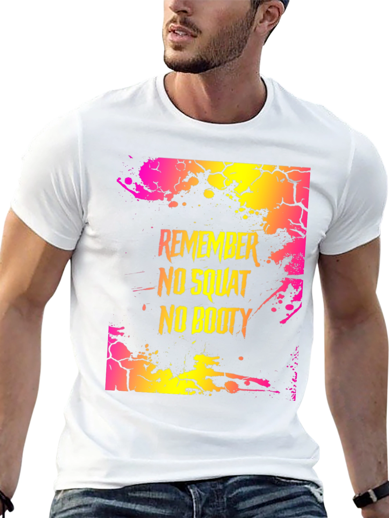Remember No Squat No Booty Graphic T-Shirt