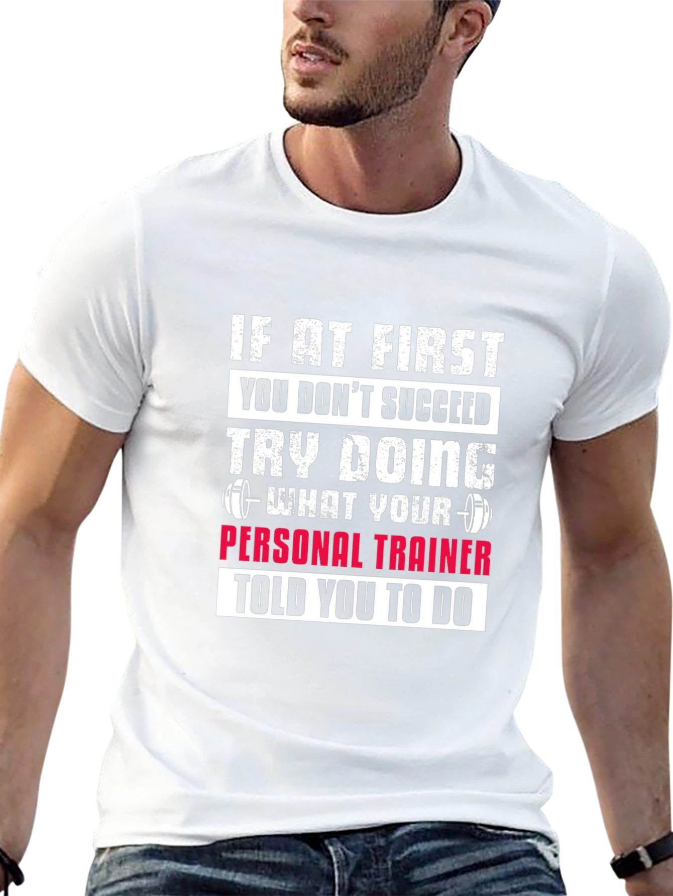Fitness Trainer T-Shirt - Motivational Gym Workout Tee