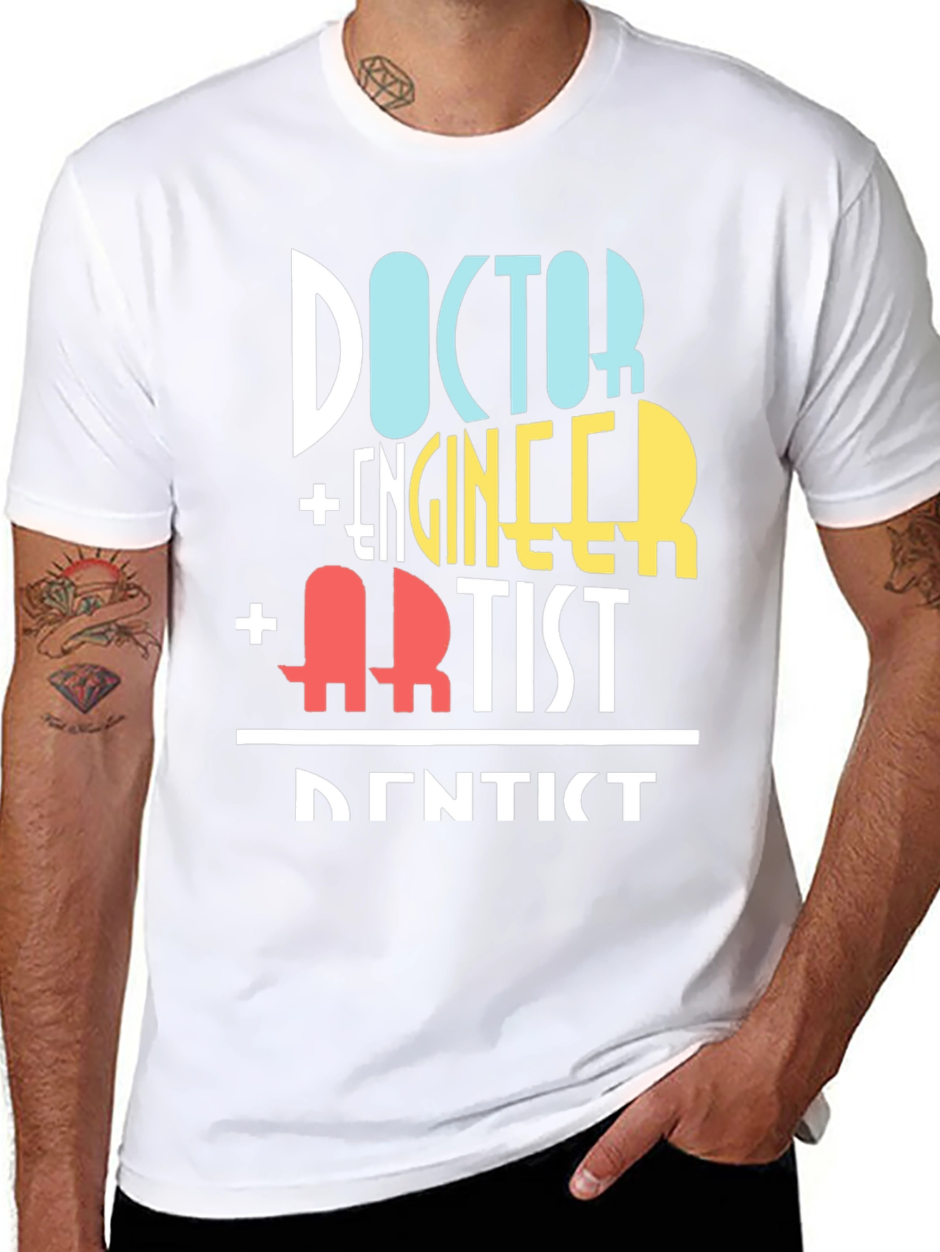 Doctor Engineer Artist Dentist Funny T-Shirt