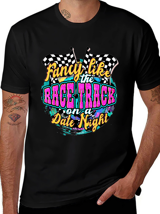 Fancy Like Race Track Date Night Graphic Tee