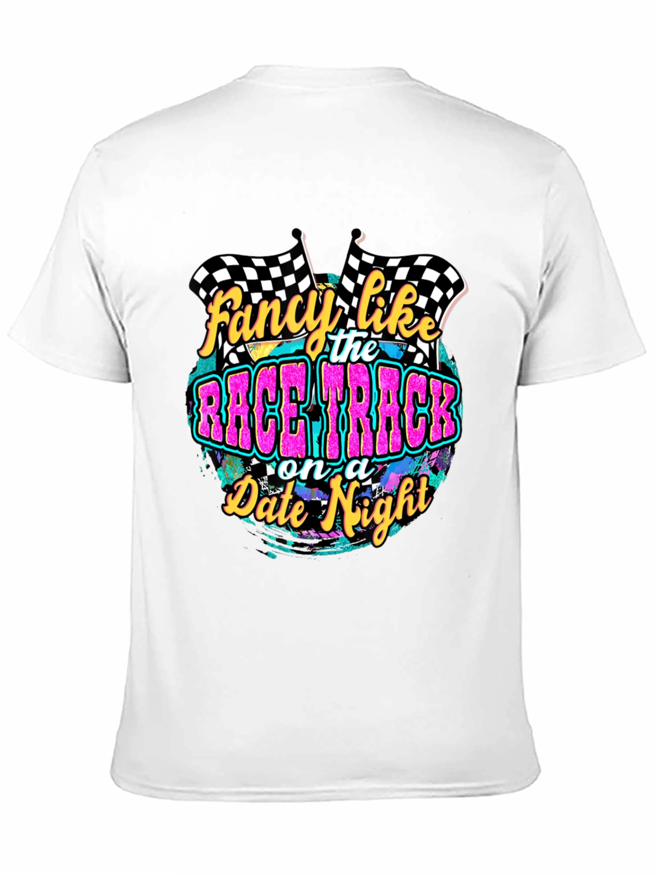 Fancy Like Race Track Date Night Graphic Tee