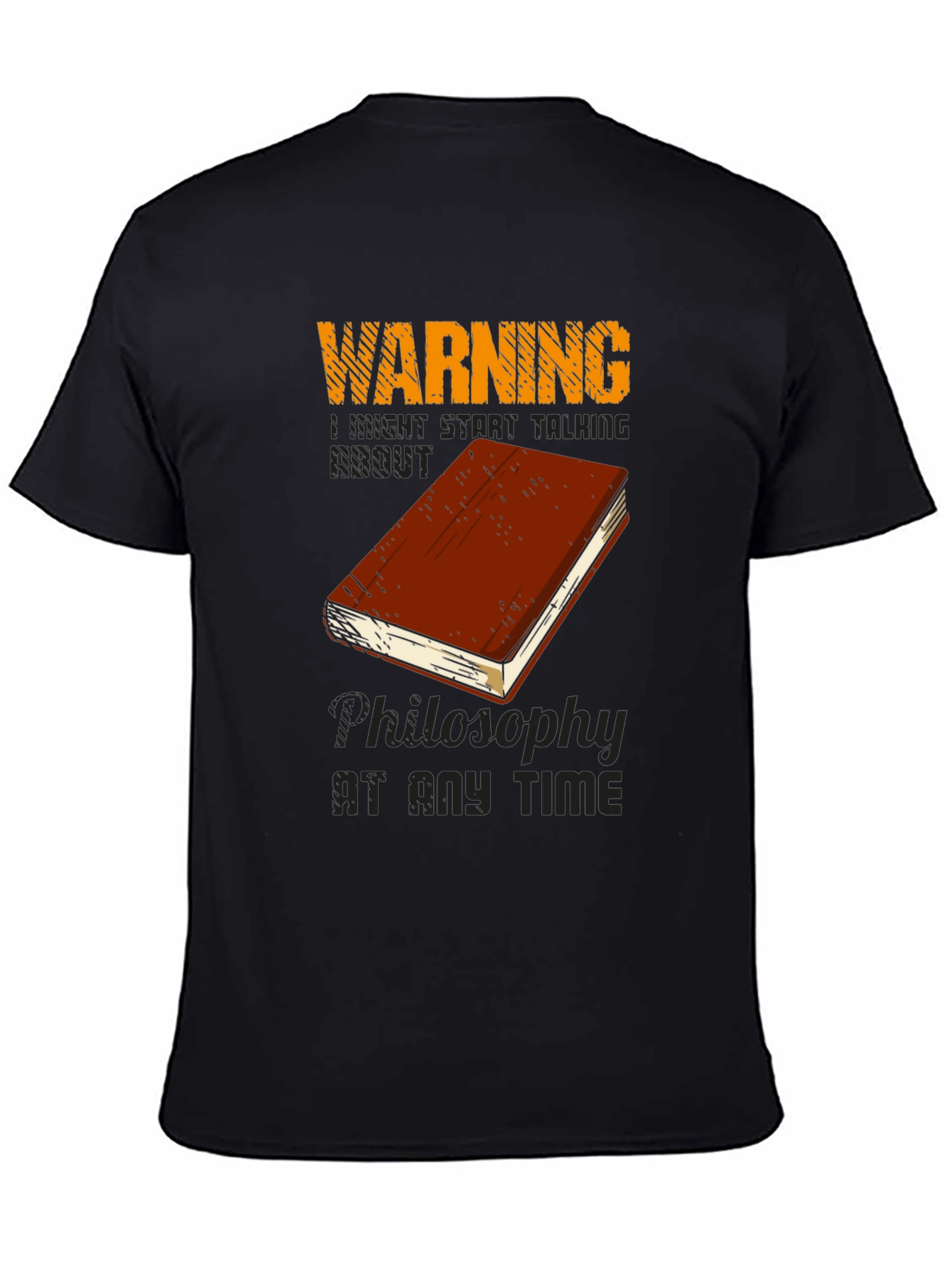 Warning Philosophy T-Shirt - Talk Philosophy Anytime