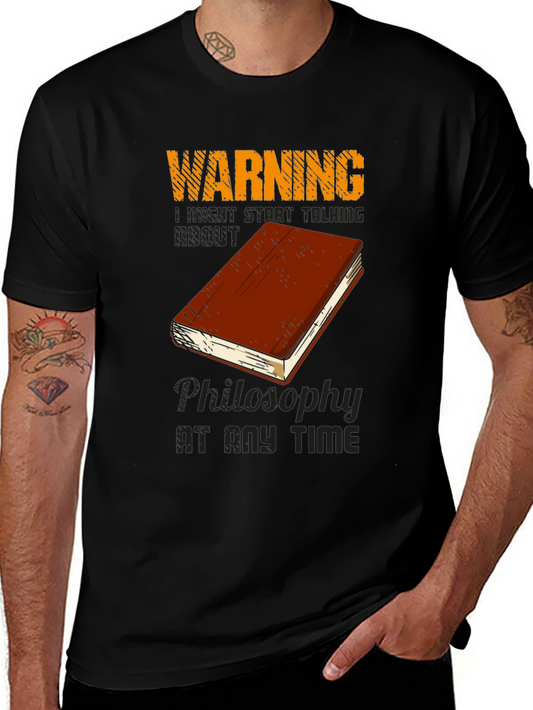 Warning Philosophy T-Shirt - Talk Philosophy Anytime