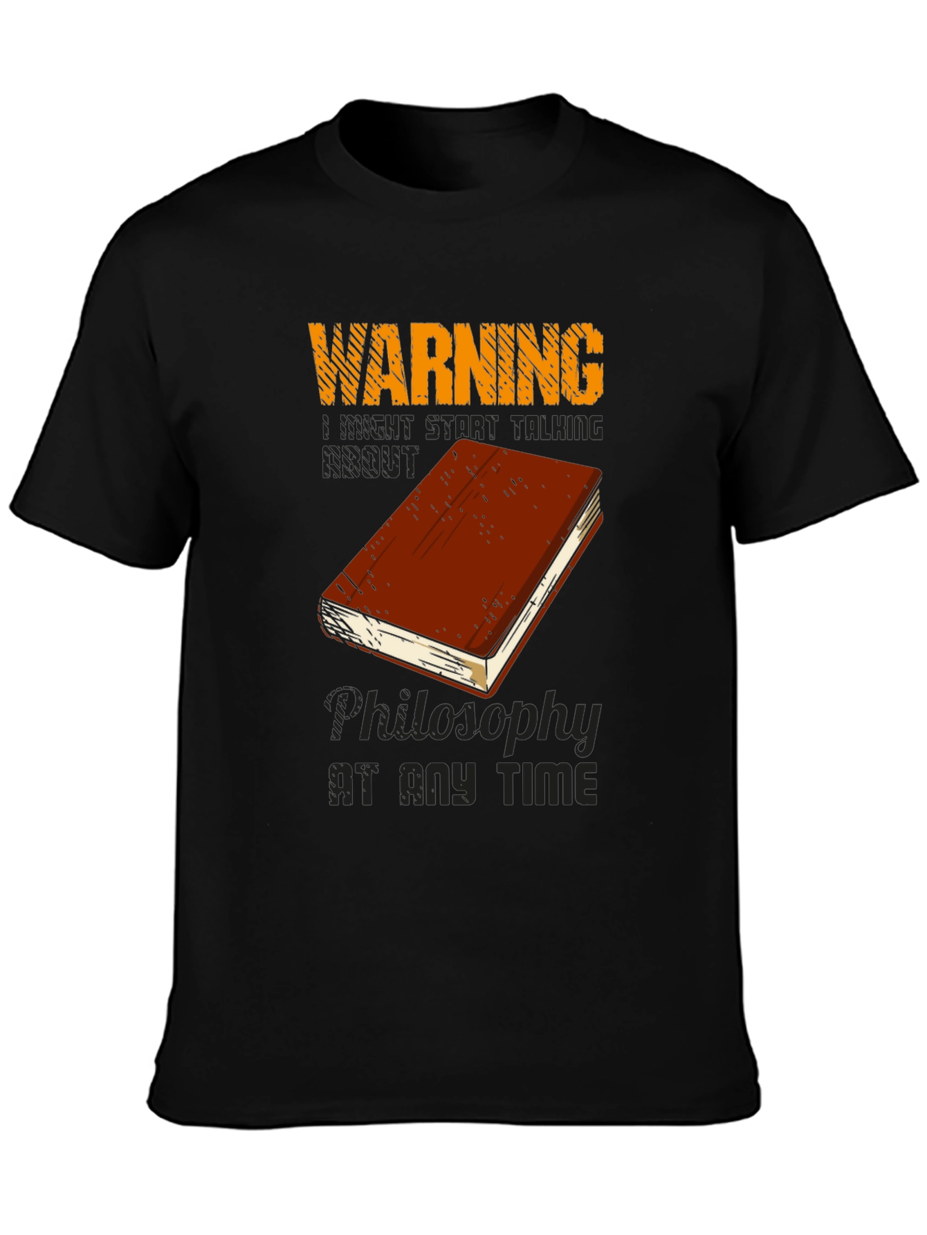 Warning Philosophy T-Shirt - Talk Philosophy Anytime
