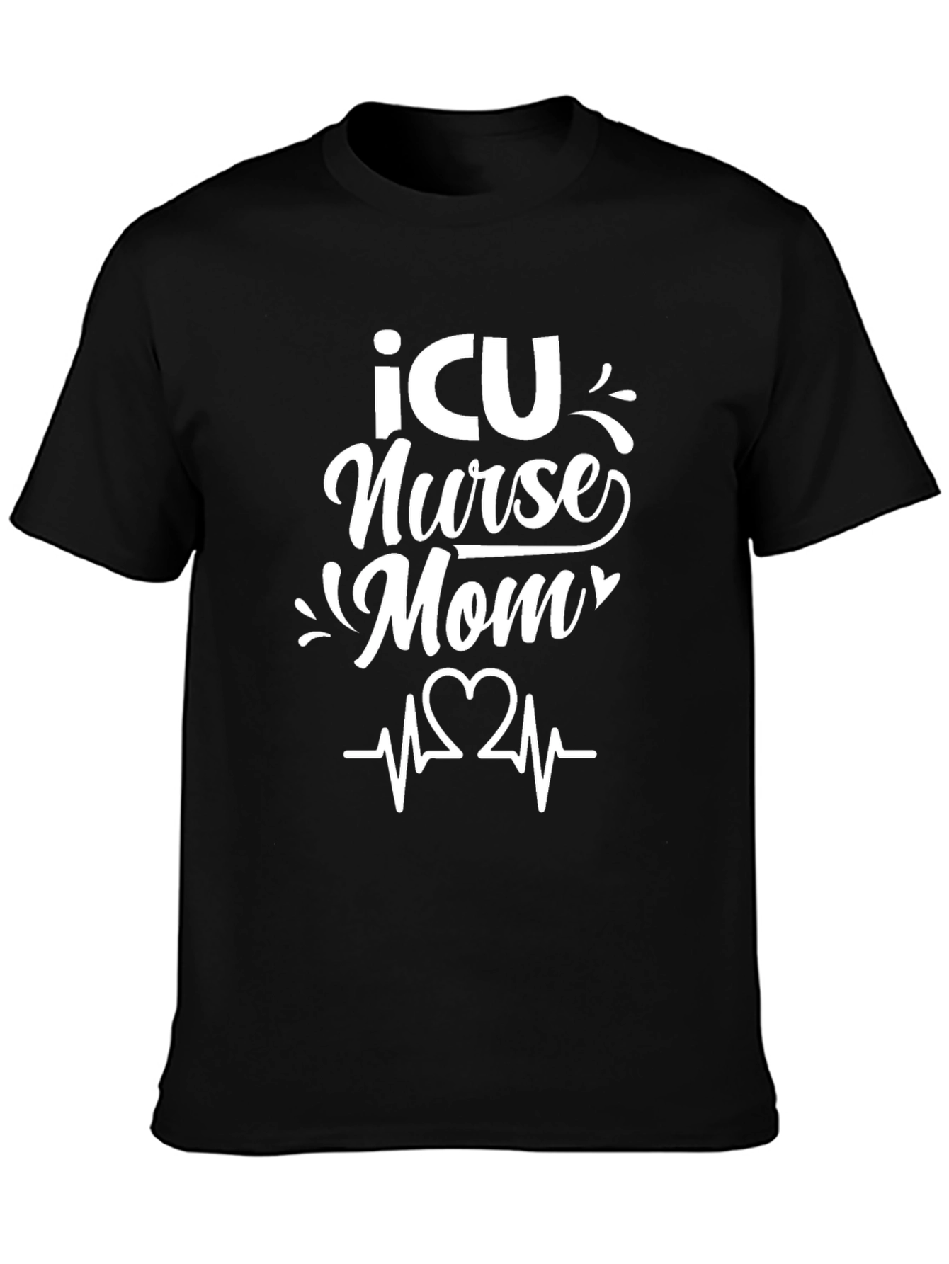 ICU Nurse Mom T-Shirt - Black Graphic Tee