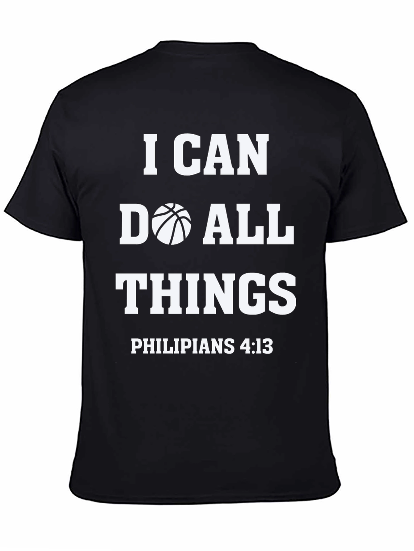 I Can Do All Things Basketball T-Shirt