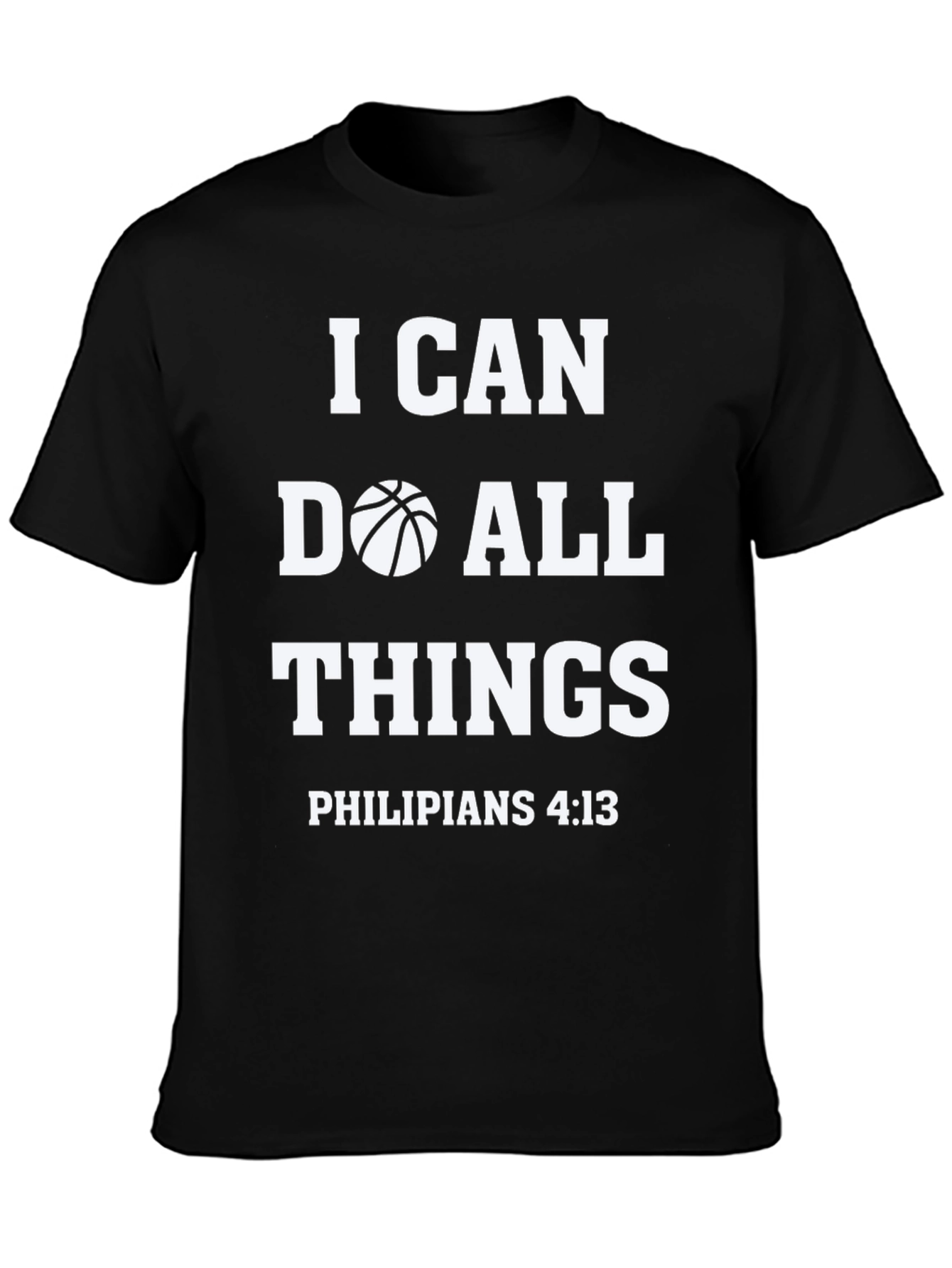I Can Do All Things Basketball T-Shirt