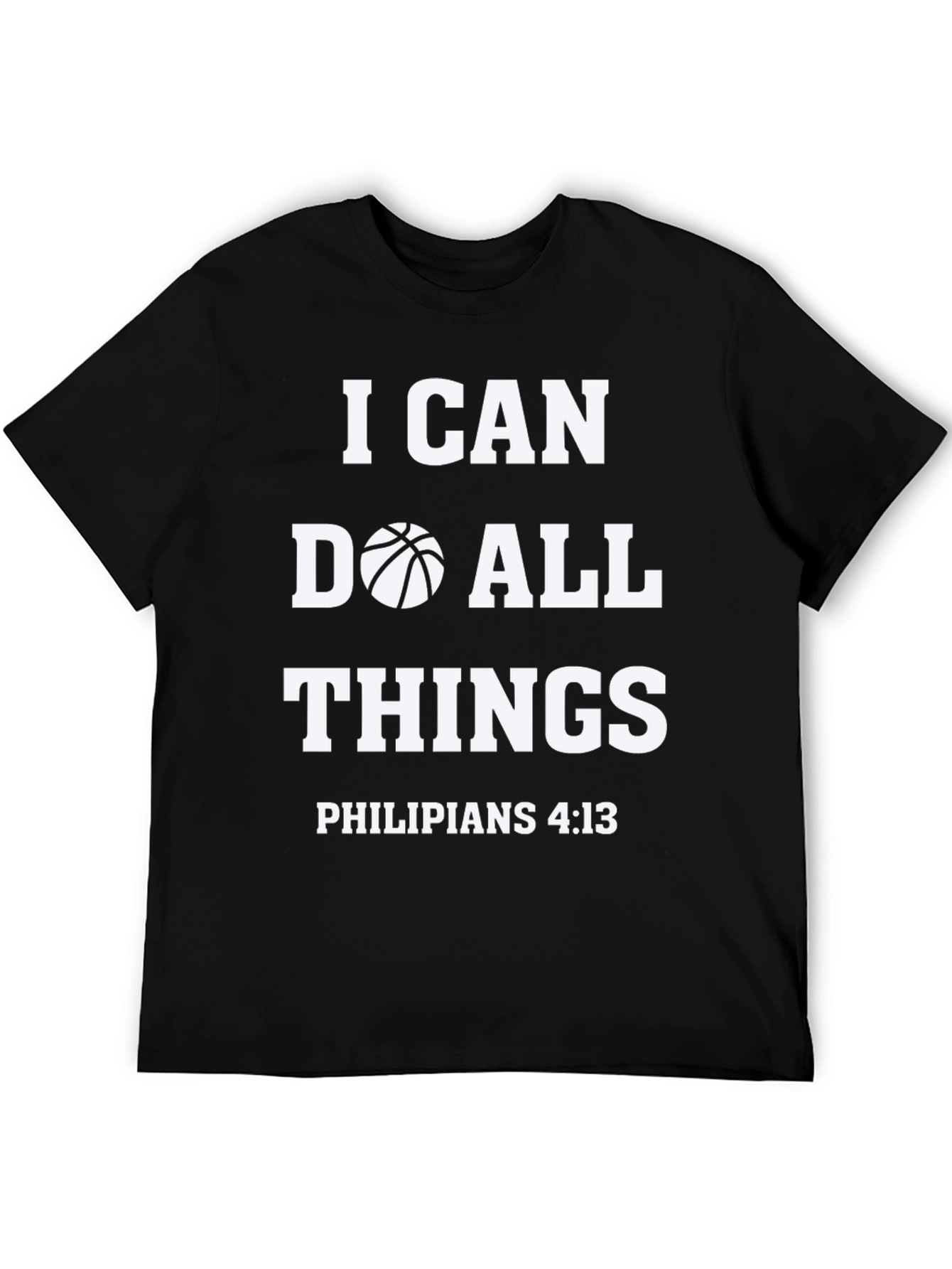 I Can Do All Things Basketball T-Shirt