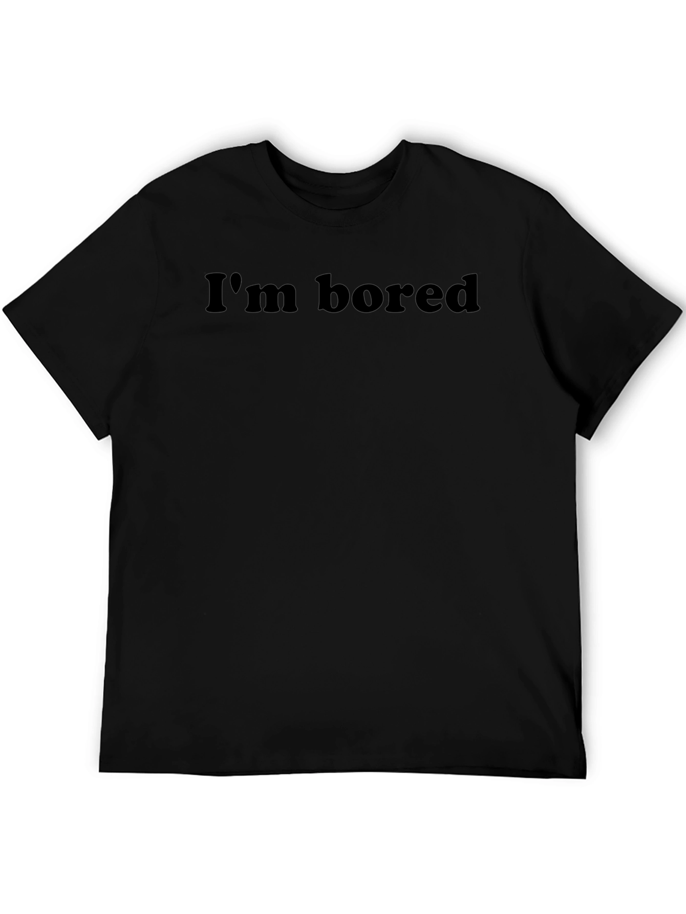 Im Bored - Crew Neck Graphic Tee