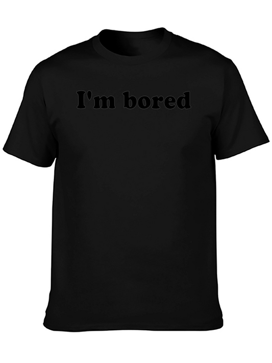 Im Bored - Crew Neck Graphic Tee