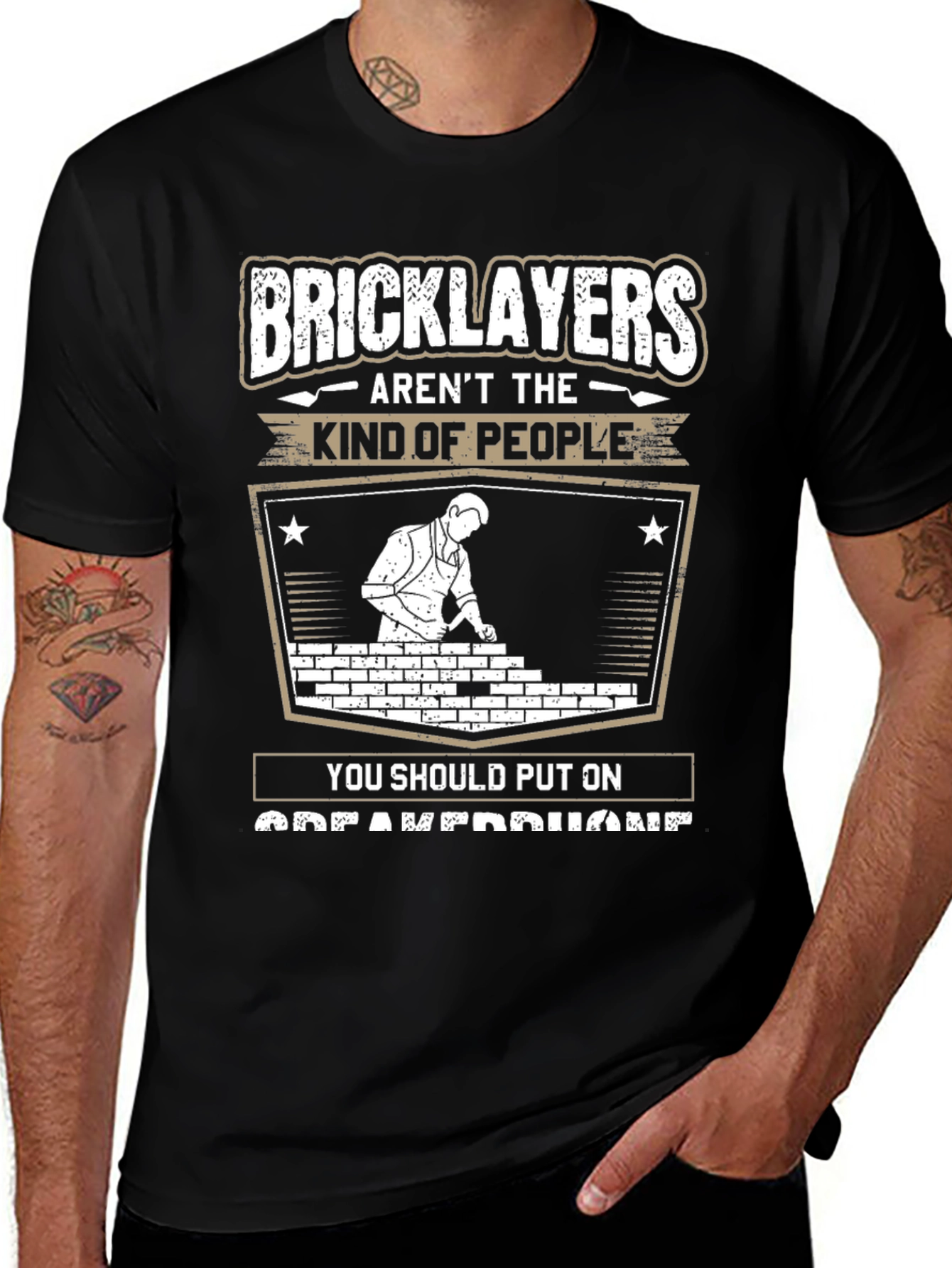 Bricklayers T-Shirt: Arent The Kind of People Tee