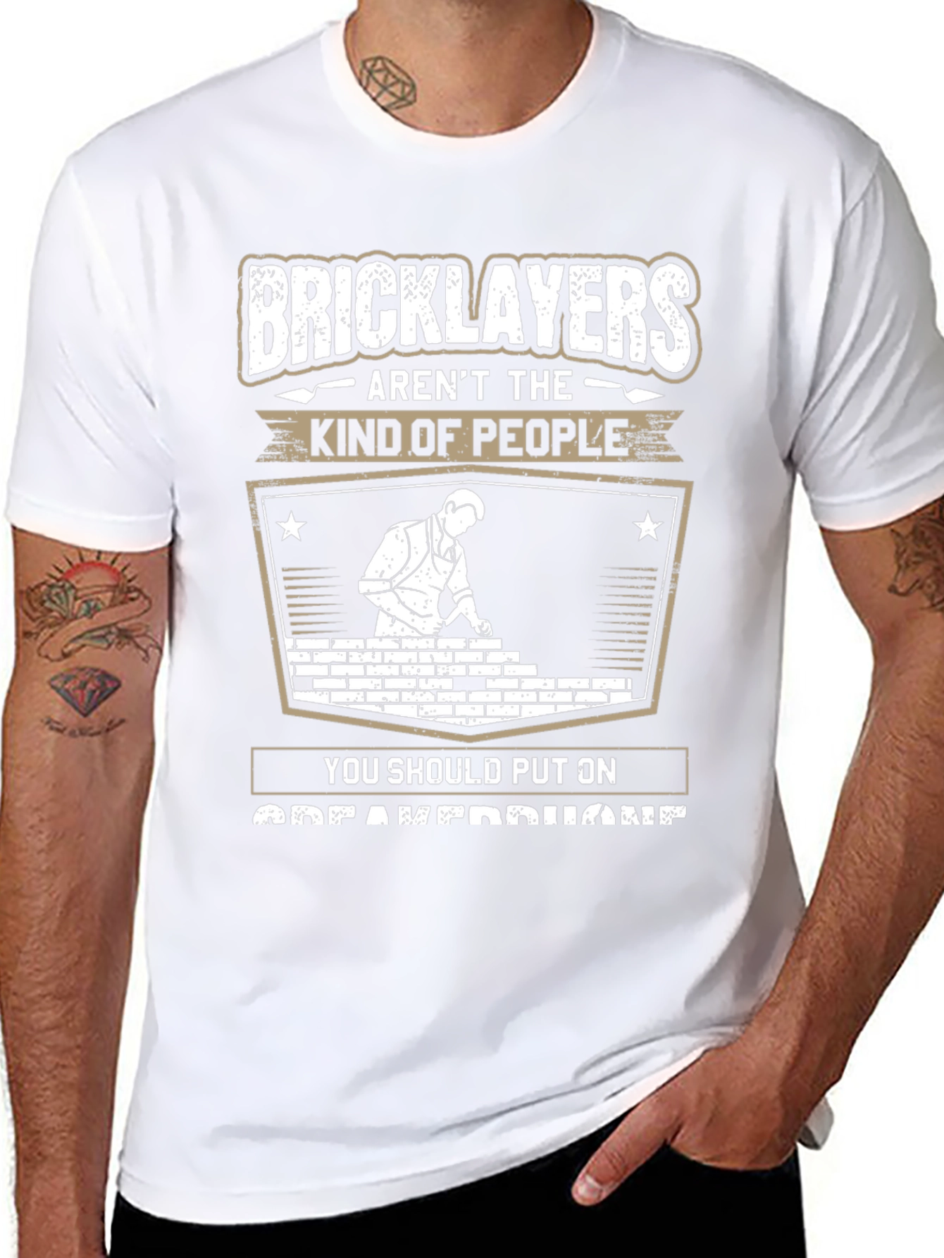 Bricklayers T-Shirt: Arent The Kind of People Tee