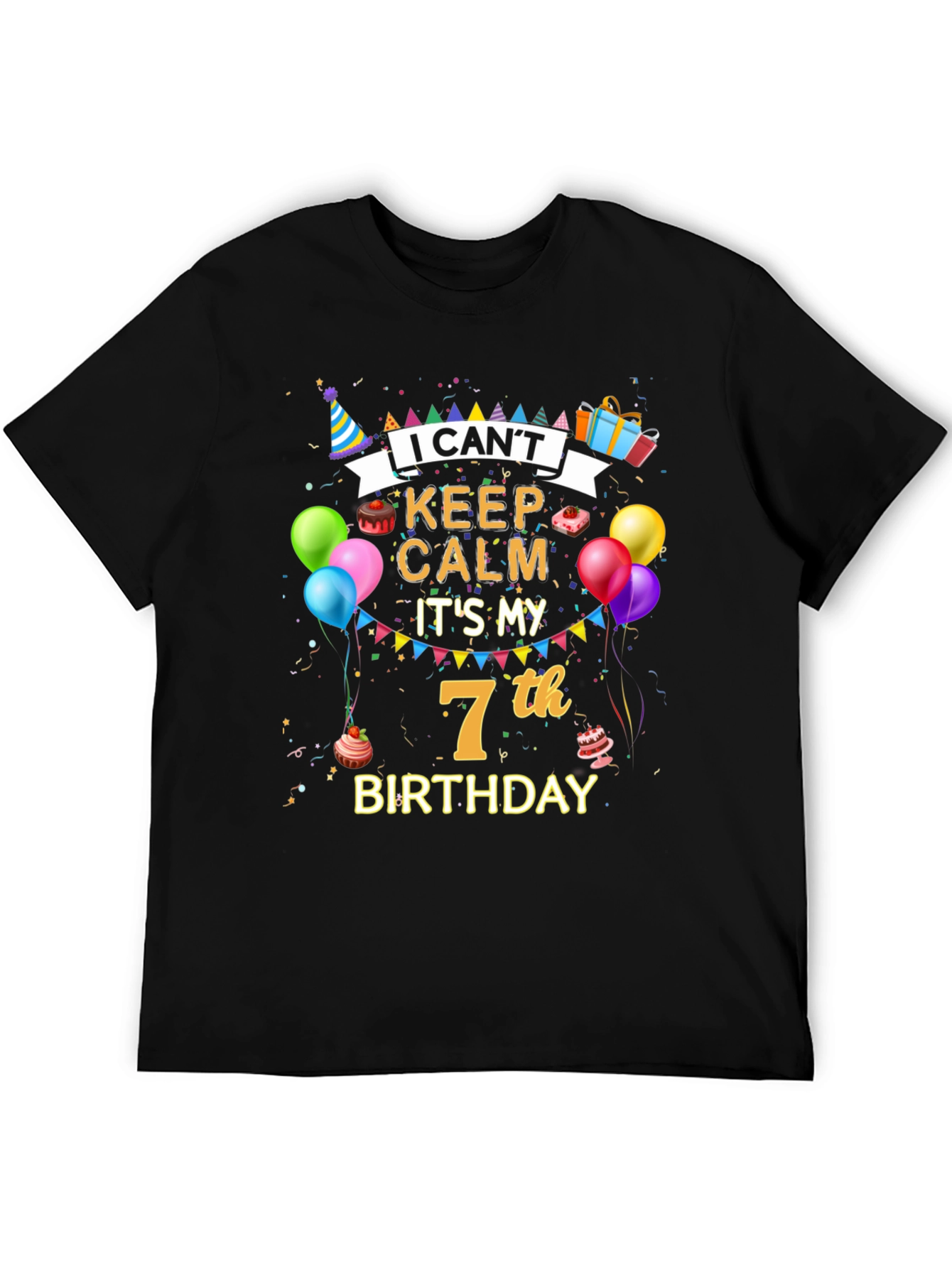 I Cant Keep Calm Its My 7th Birthday T-Shirt