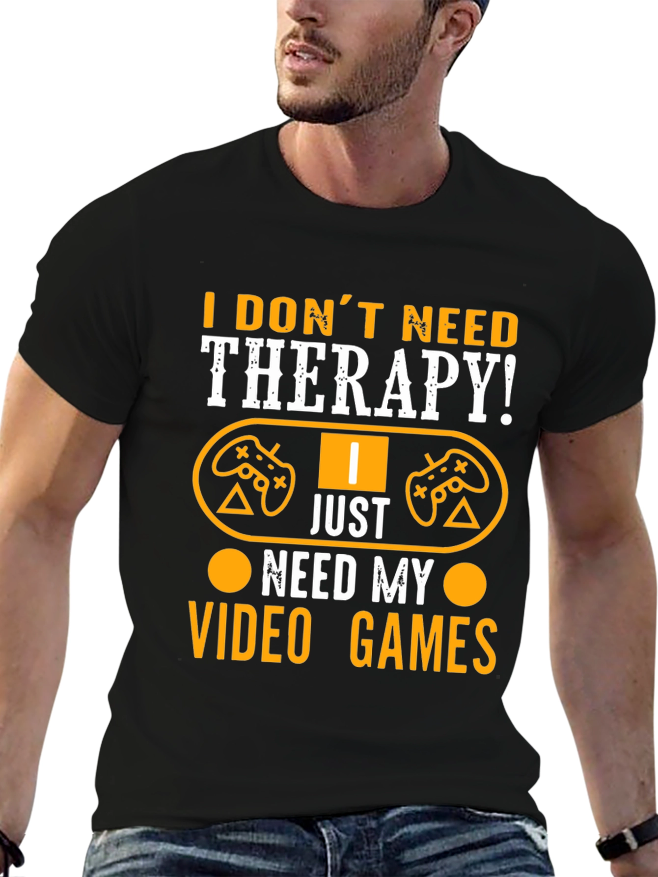 I Dont Need Therapy Video Gamer Graphic T-Shirt