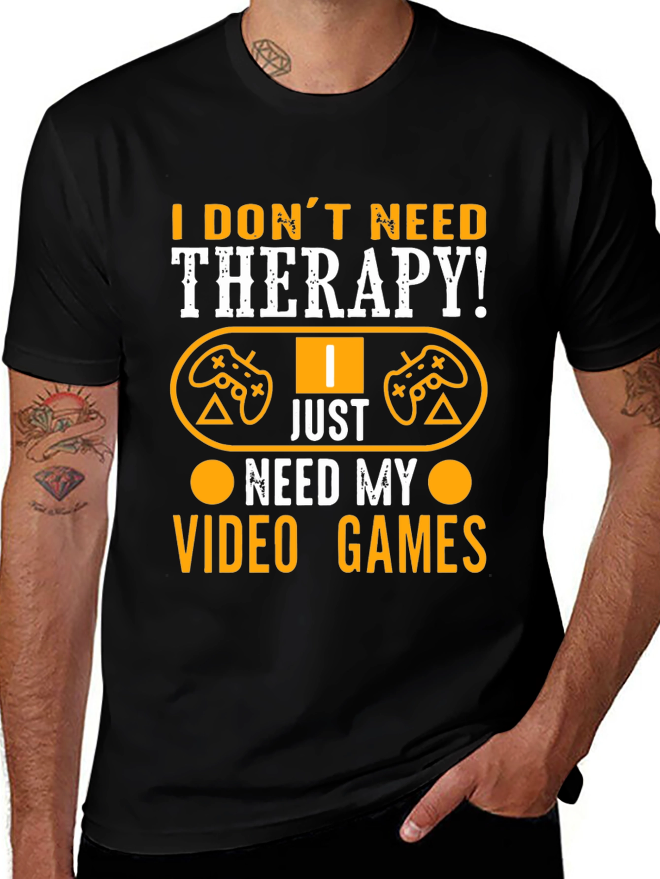 I Dont Need Therapy Video Gamer Graphic T-Shirt