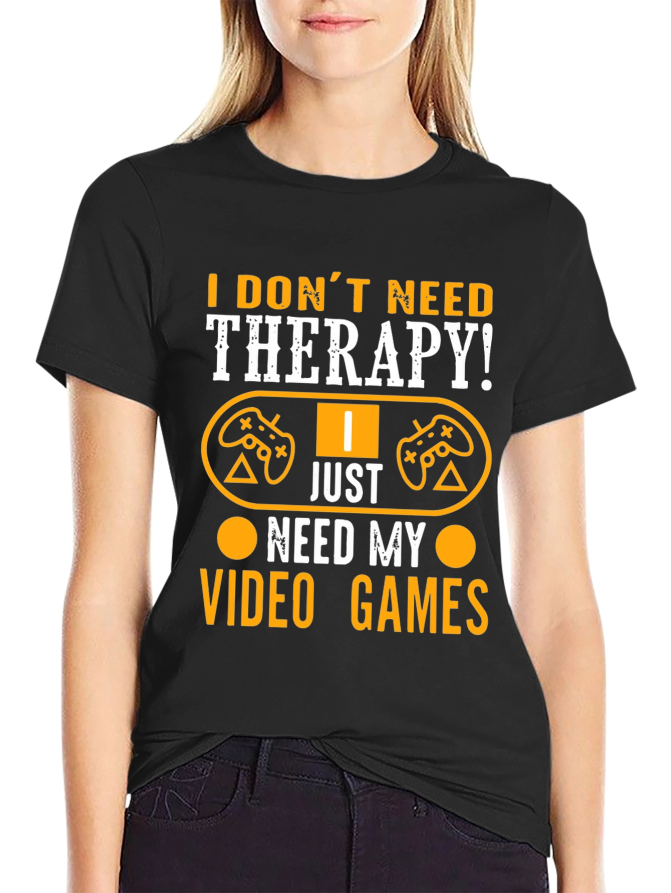I Dont Need Therapy Video Gamer Graphic T-Shirt
