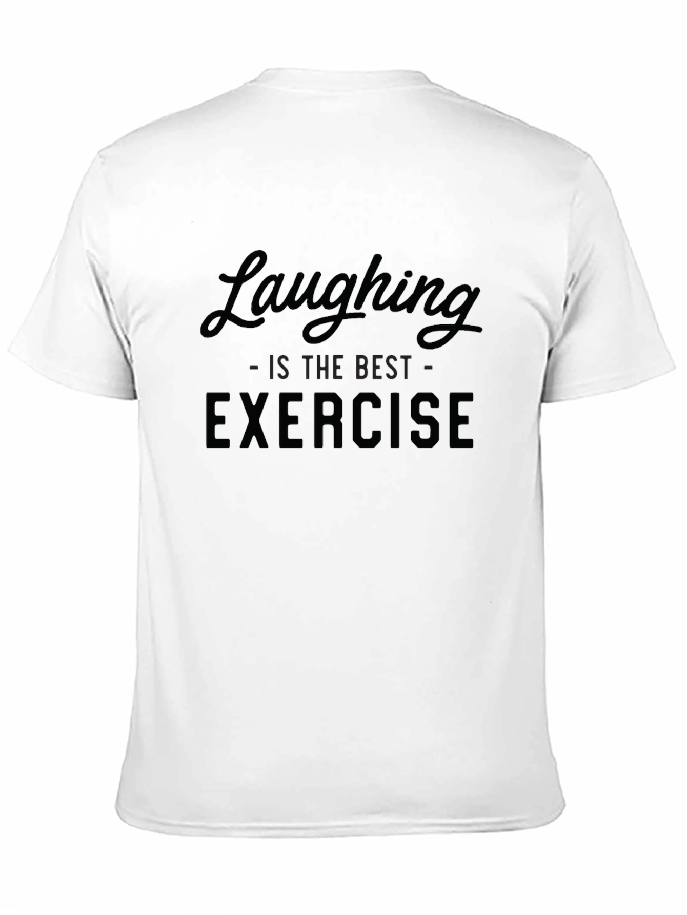 Laughing is the Best Exercise Black T-Shirt