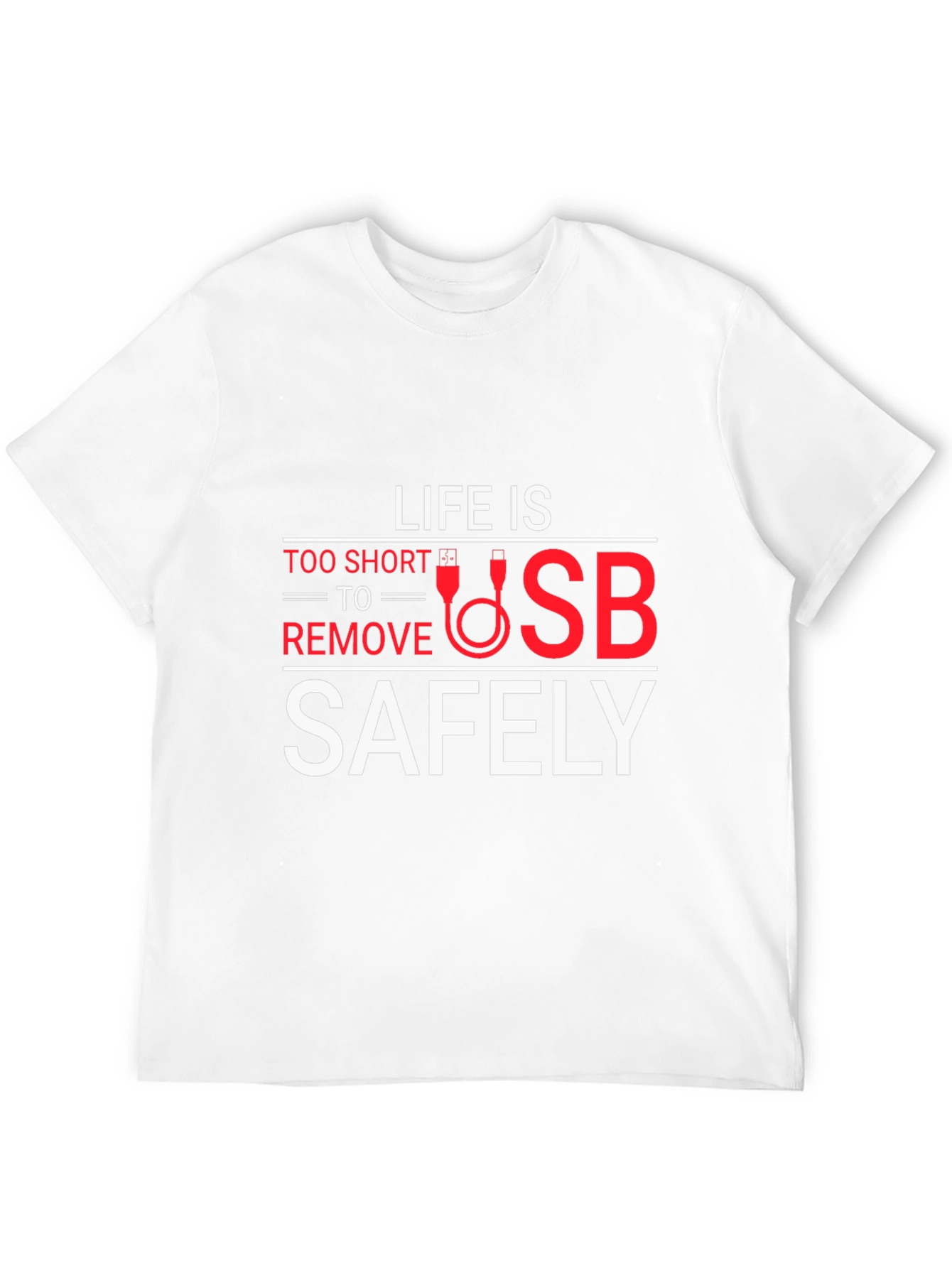 Life is Too Short USB Funny Graphic Tee