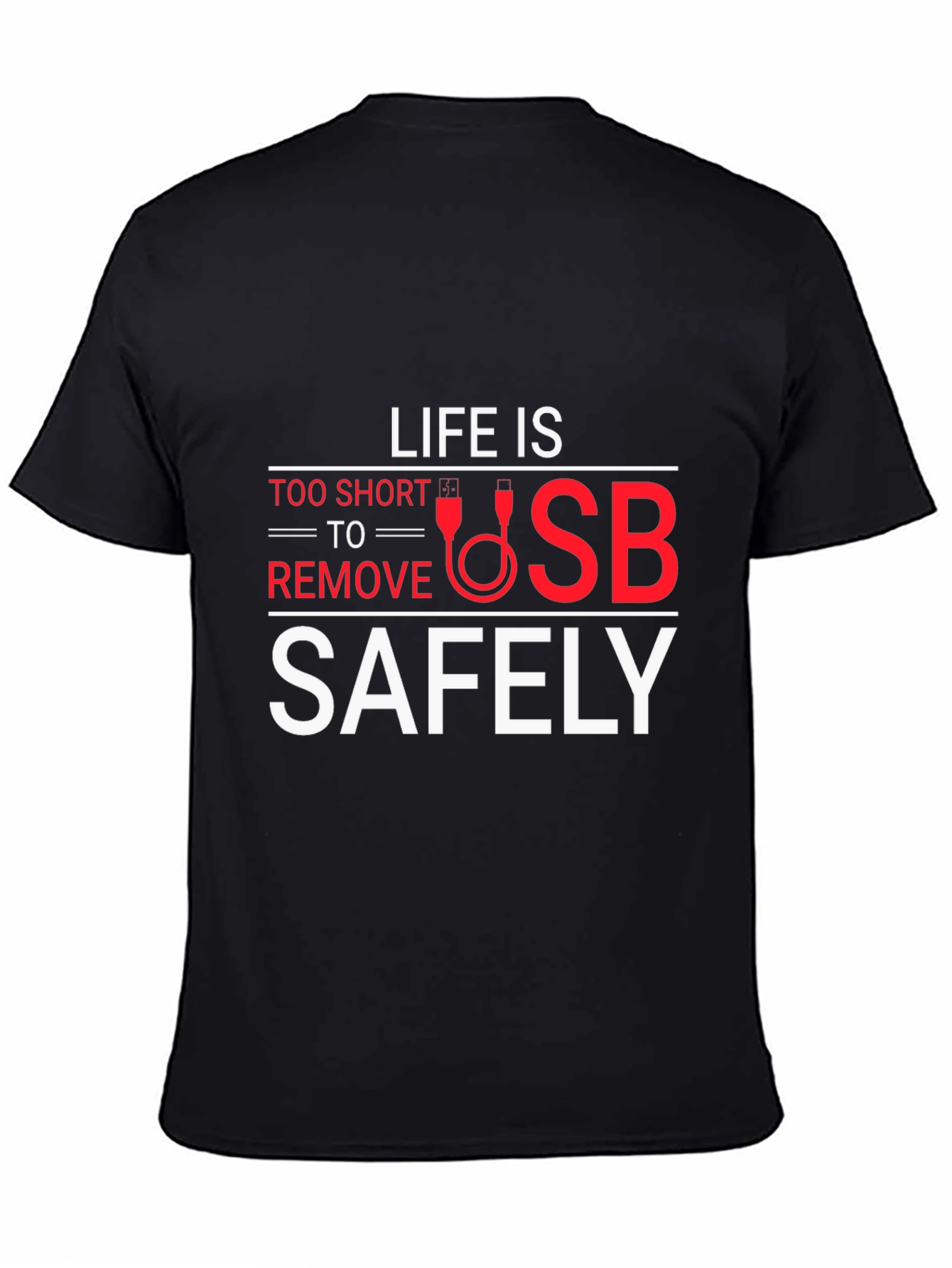 Life is Too Short USB Funny Graphic Tee