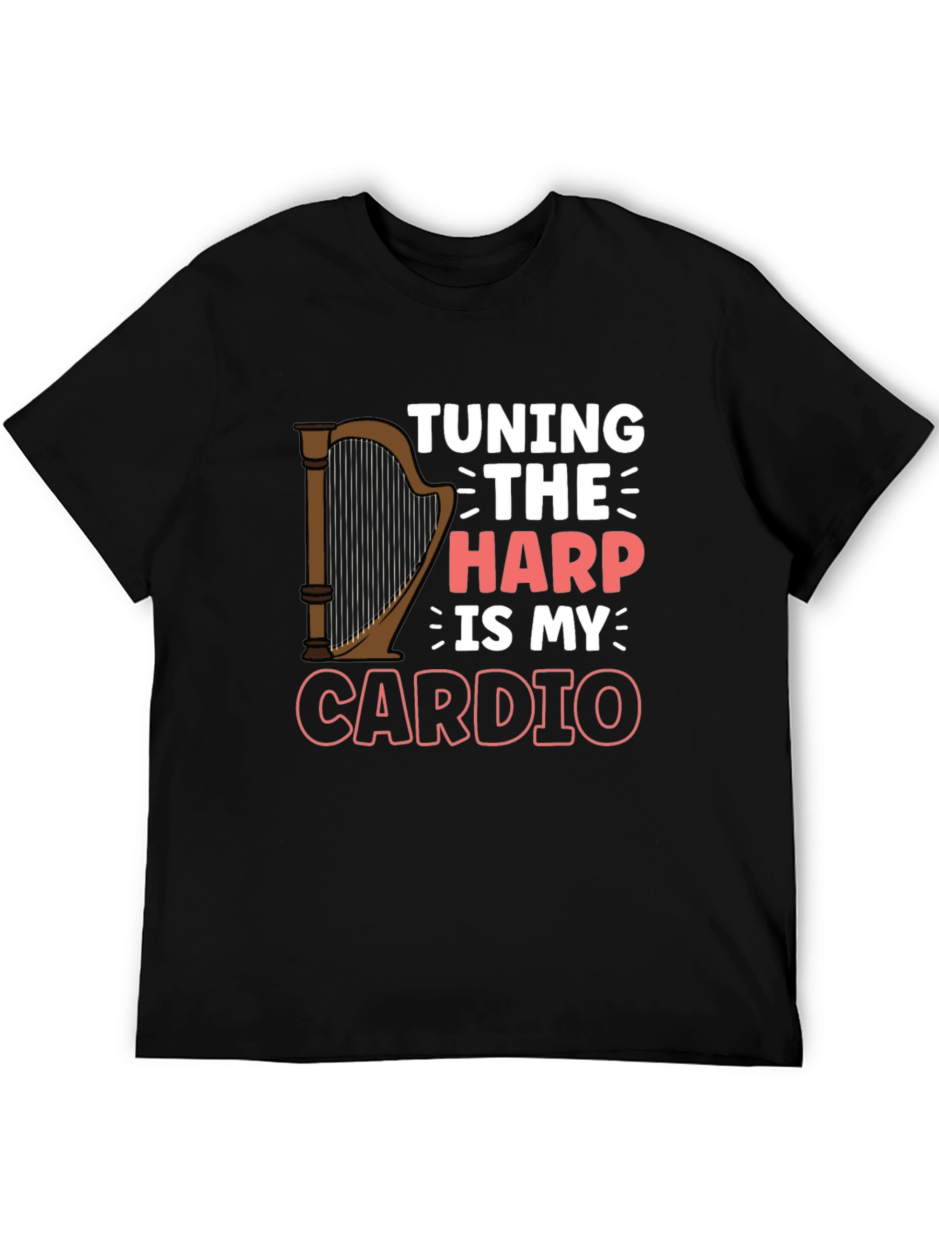 Tuning The Harp Is My Cardio Black T-Shirt