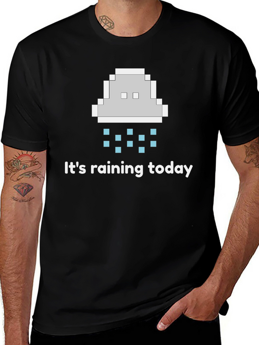 Its Raining Today Graphic T-Shirt