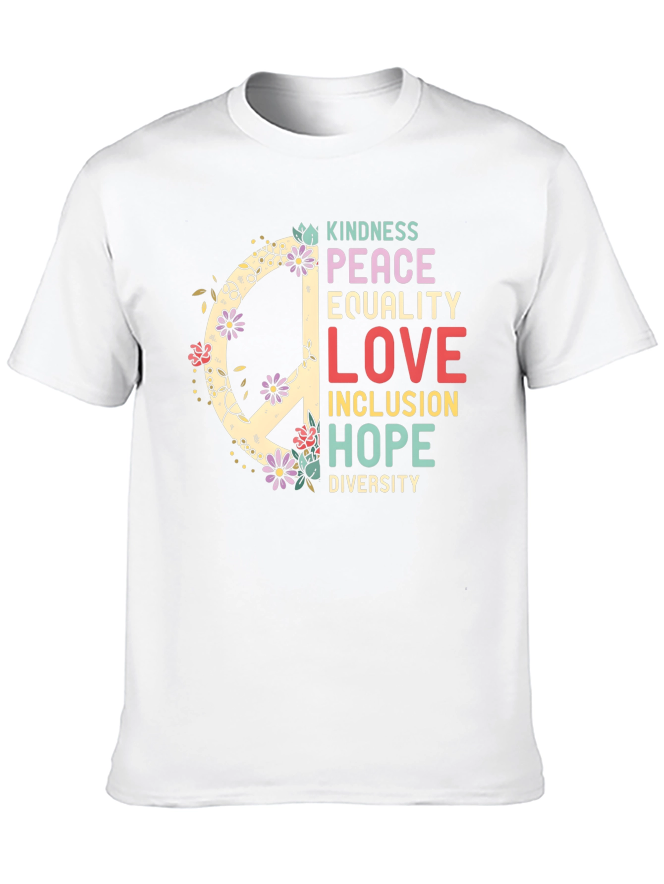Kindness Peace Equality Love T-Shirt