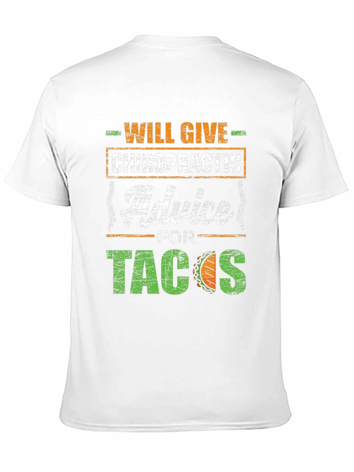 Chiropractic Advice for Tacos T-Shirt