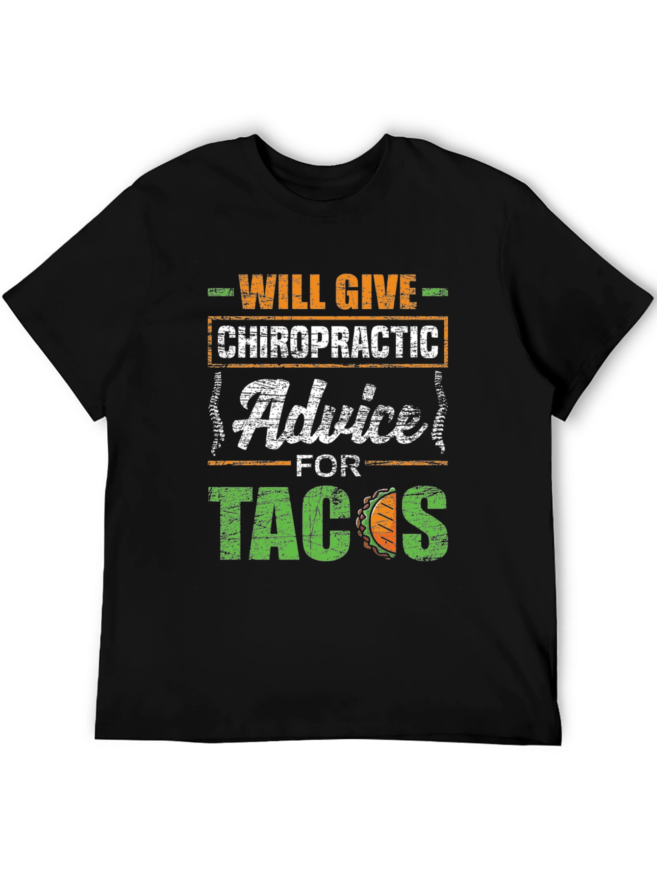 Chiropractic Advice for Tacos T-Shirt