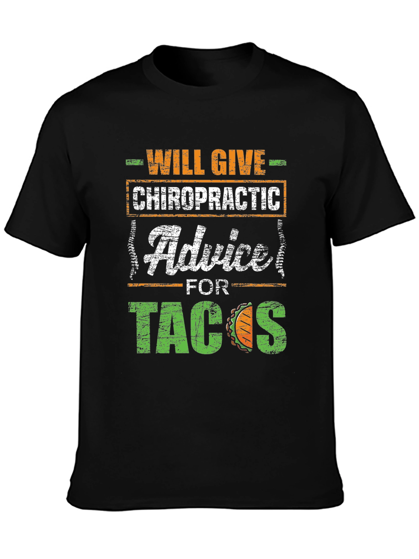 Chiropractic Advice for Tacos T-Shirt