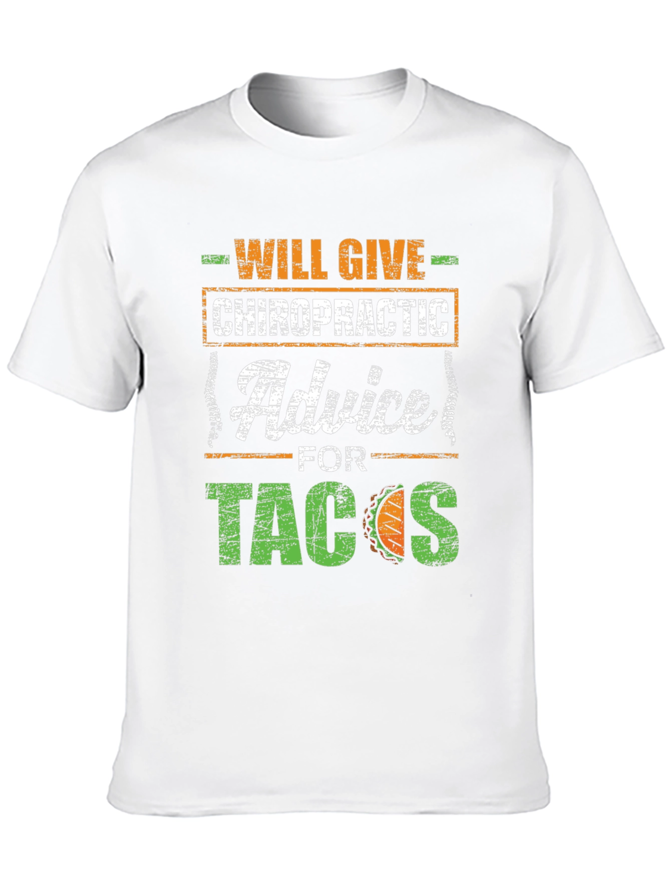 Chiropractic Advice for Tacos T-Shirt
