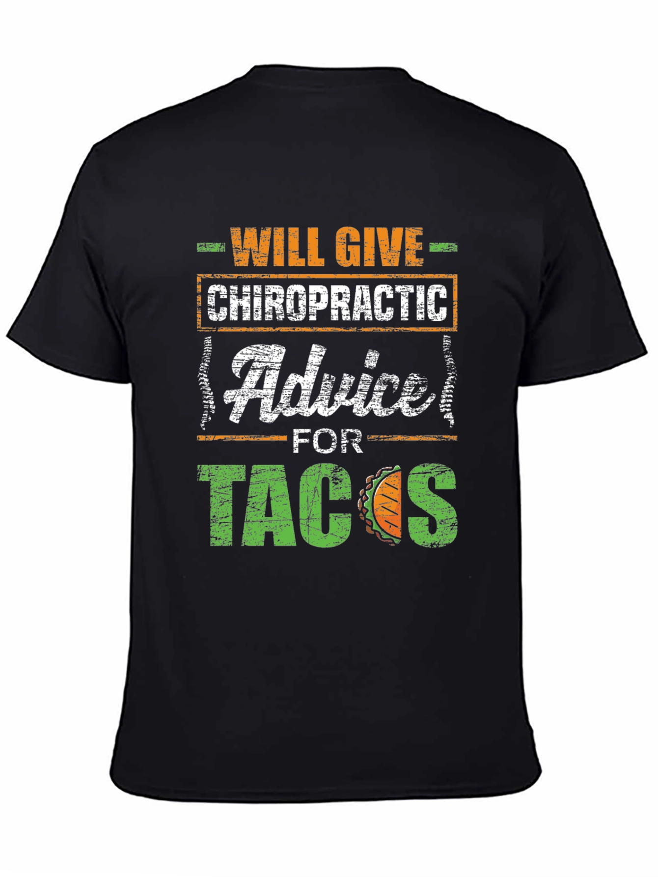 Chiropractic Advice for Tacos T-Shirt