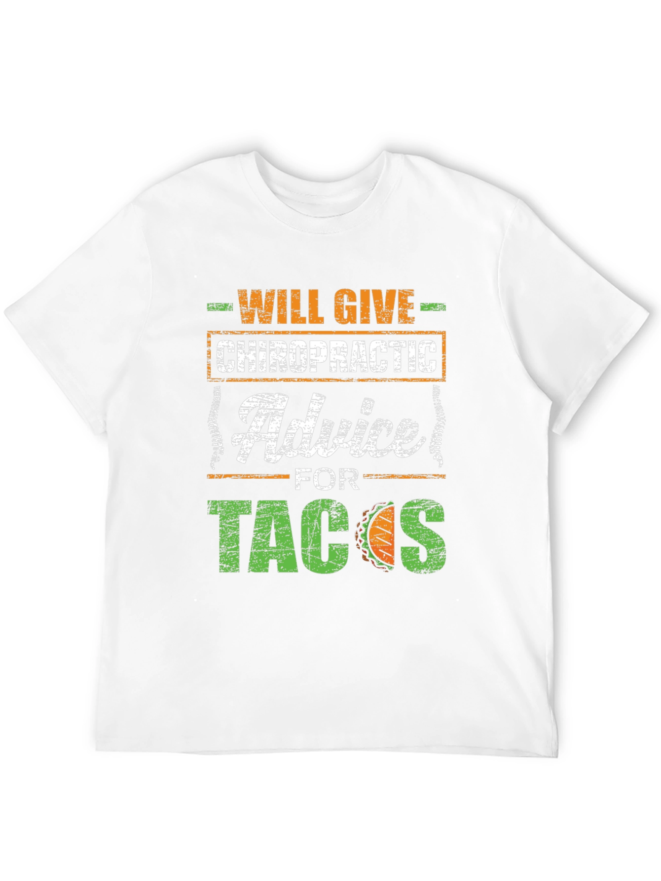 Chiropractic Advice for Tacos T-Shirt