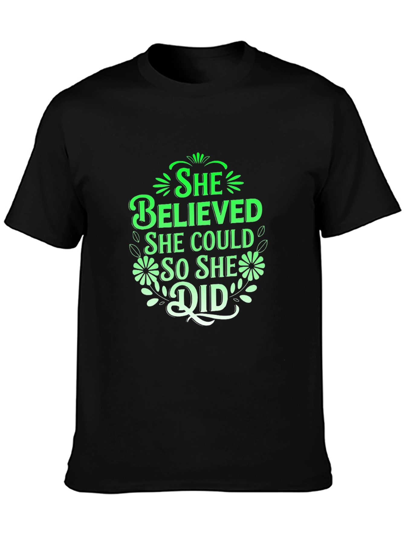 She Believed She Could T-Shirt - Inspiring Black Tee