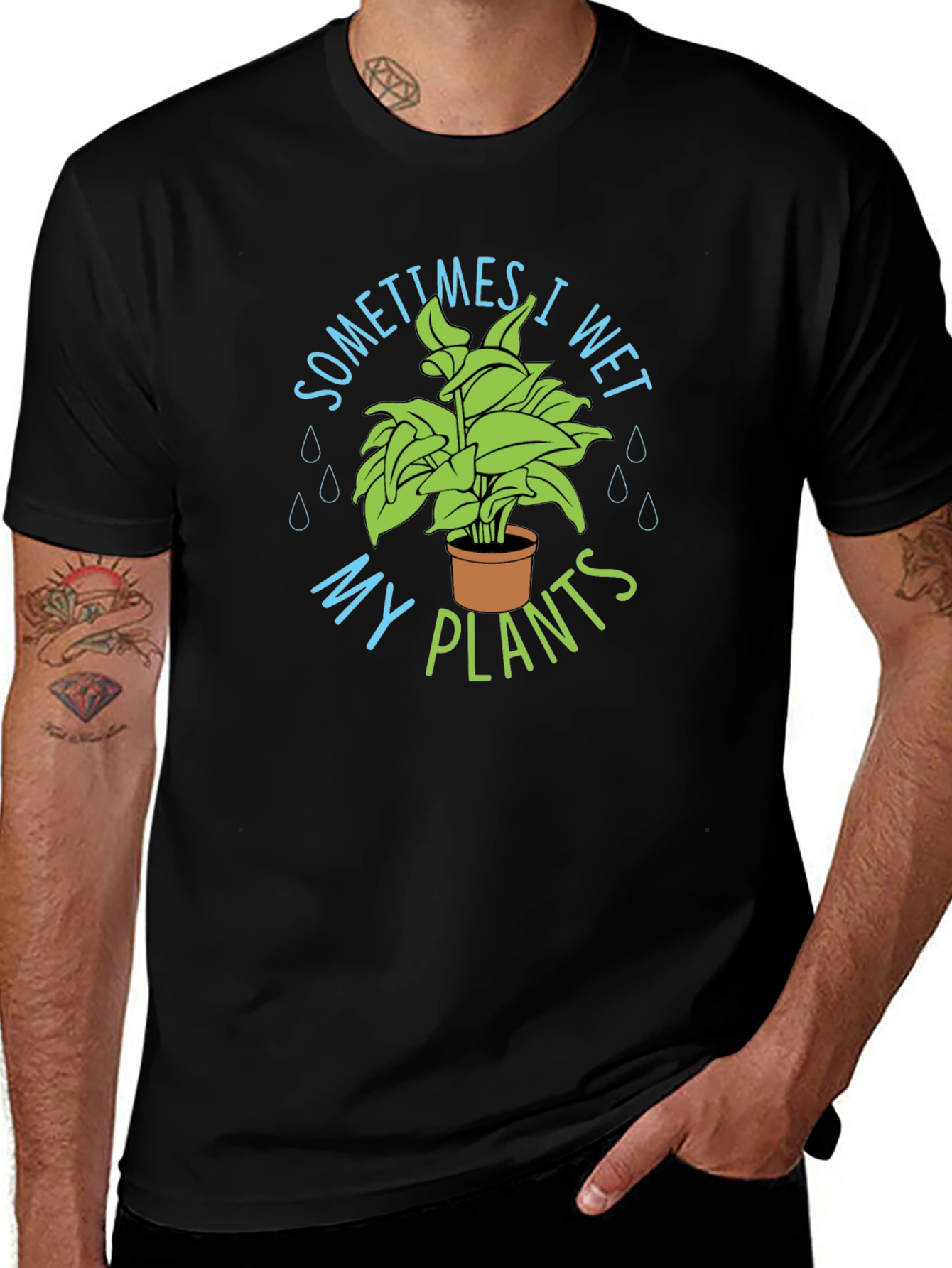 Sometimes I Wet My Plants T-Shirt