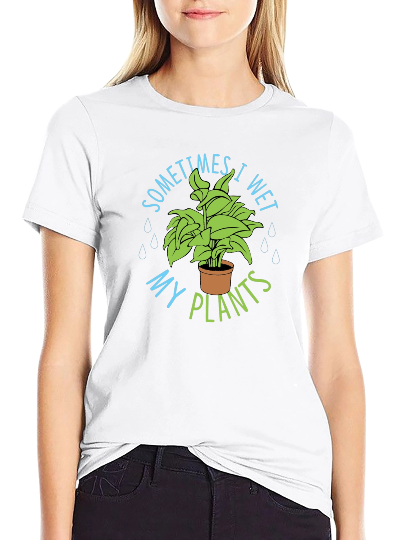 Sometimes I Wet My Plants T-Shirt