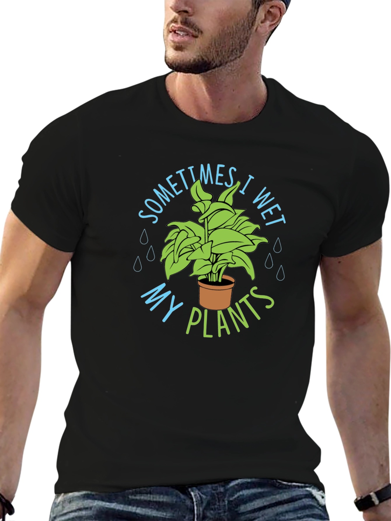 Sometimes I Wet My Plants T-Shirt