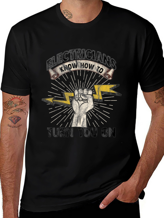 Electricians Know How To Turn You On Black T-Shirt