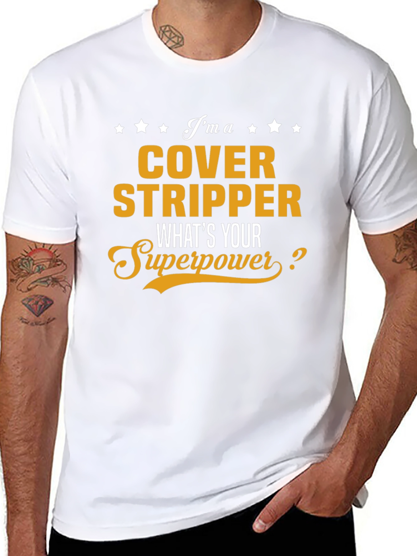 Cover Stripper T-Shirt - Whats Your Superpower?