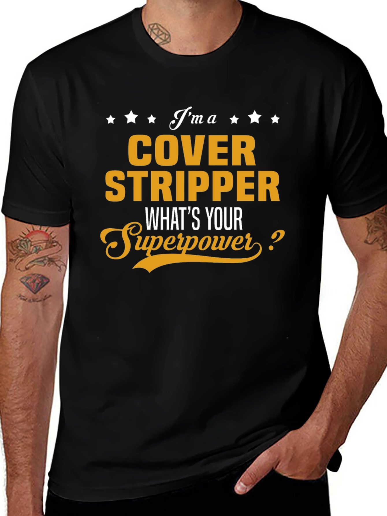 Cover Stripper T-Shirt - Whats Your Superpower?