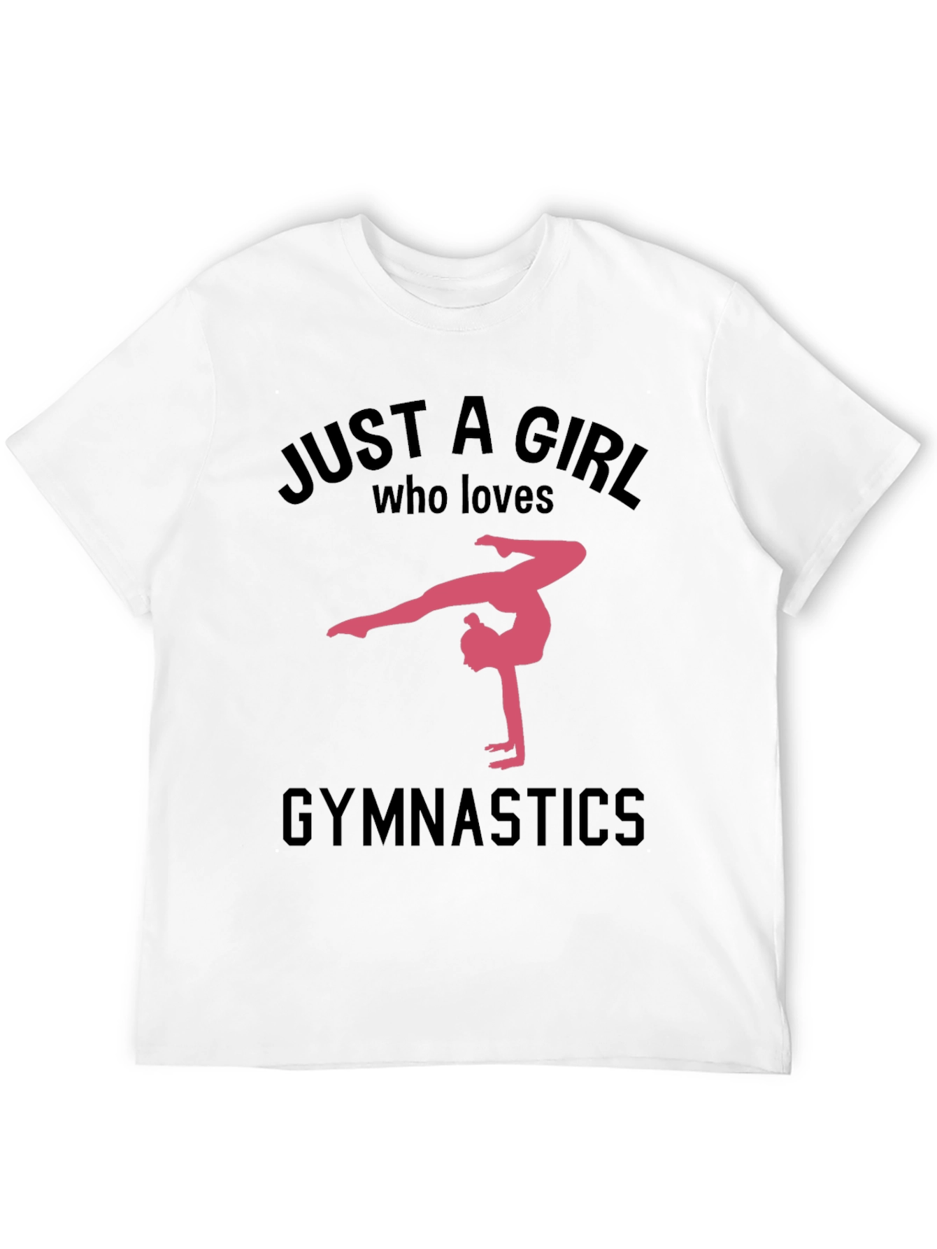 Just A Girl Who Loves Gymnastics T-Shirt