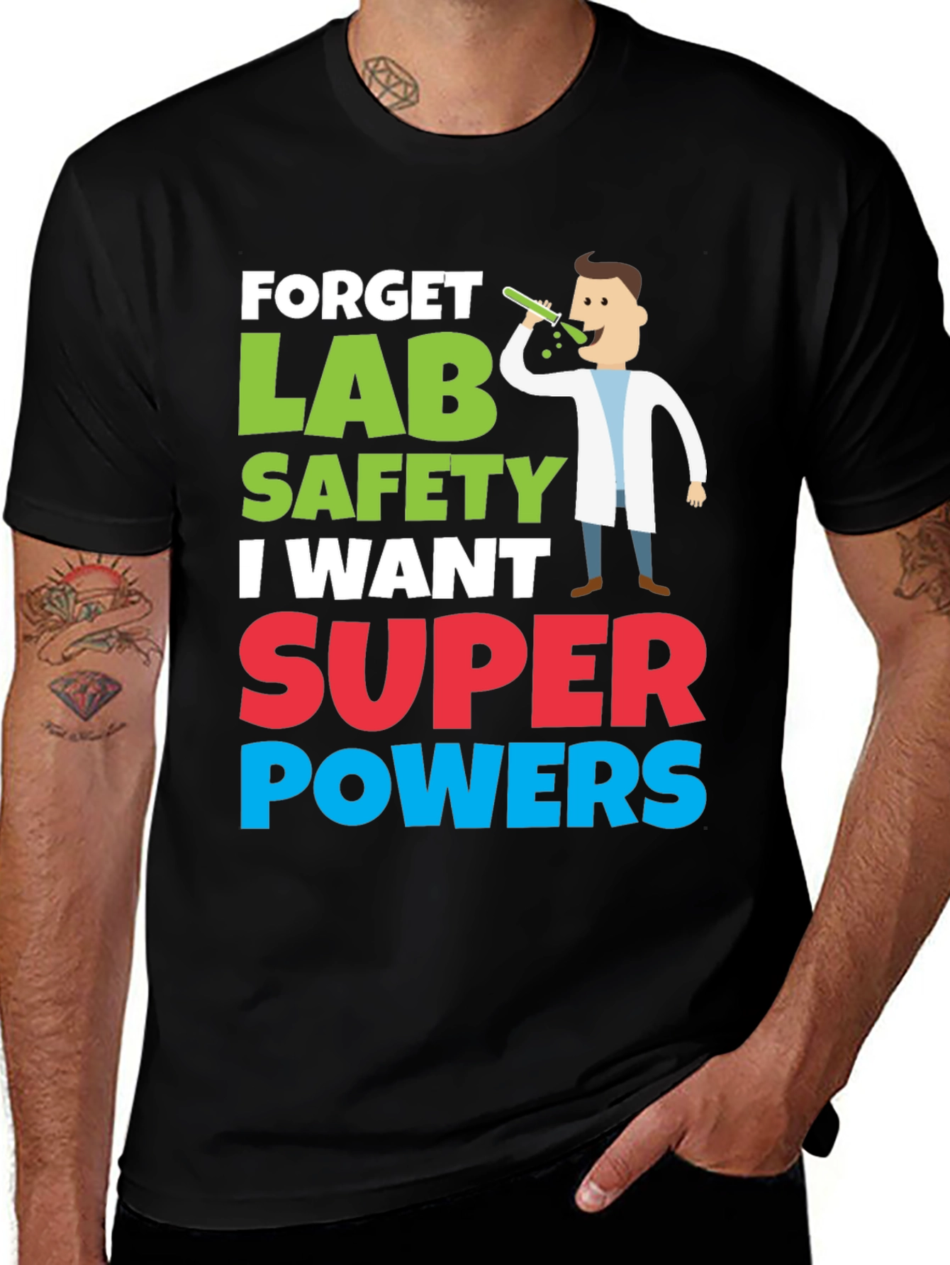 Forget Lab Safety Super Powers T-Shirt