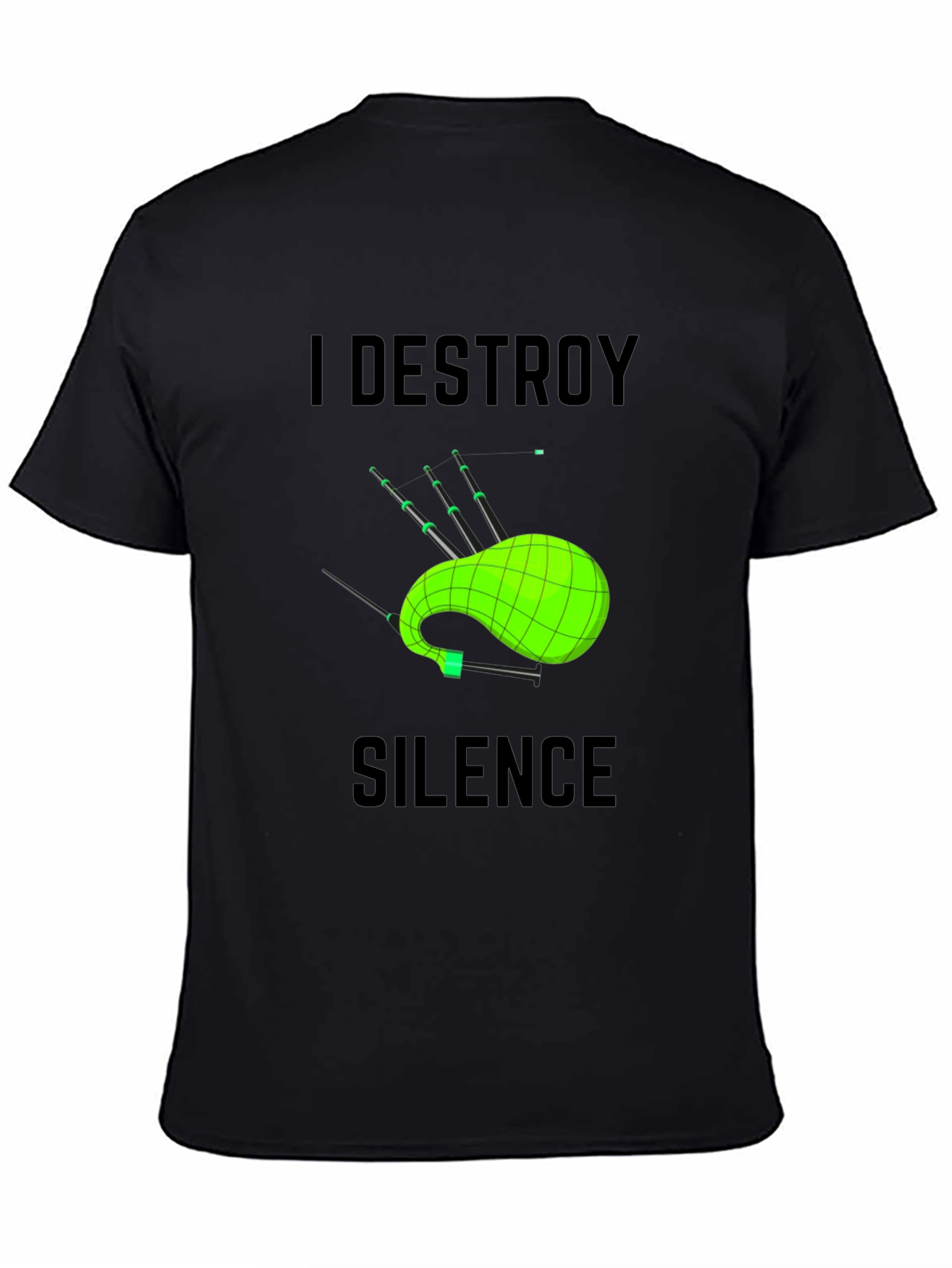 I Destroy Silence Bagpipe T-Shirt