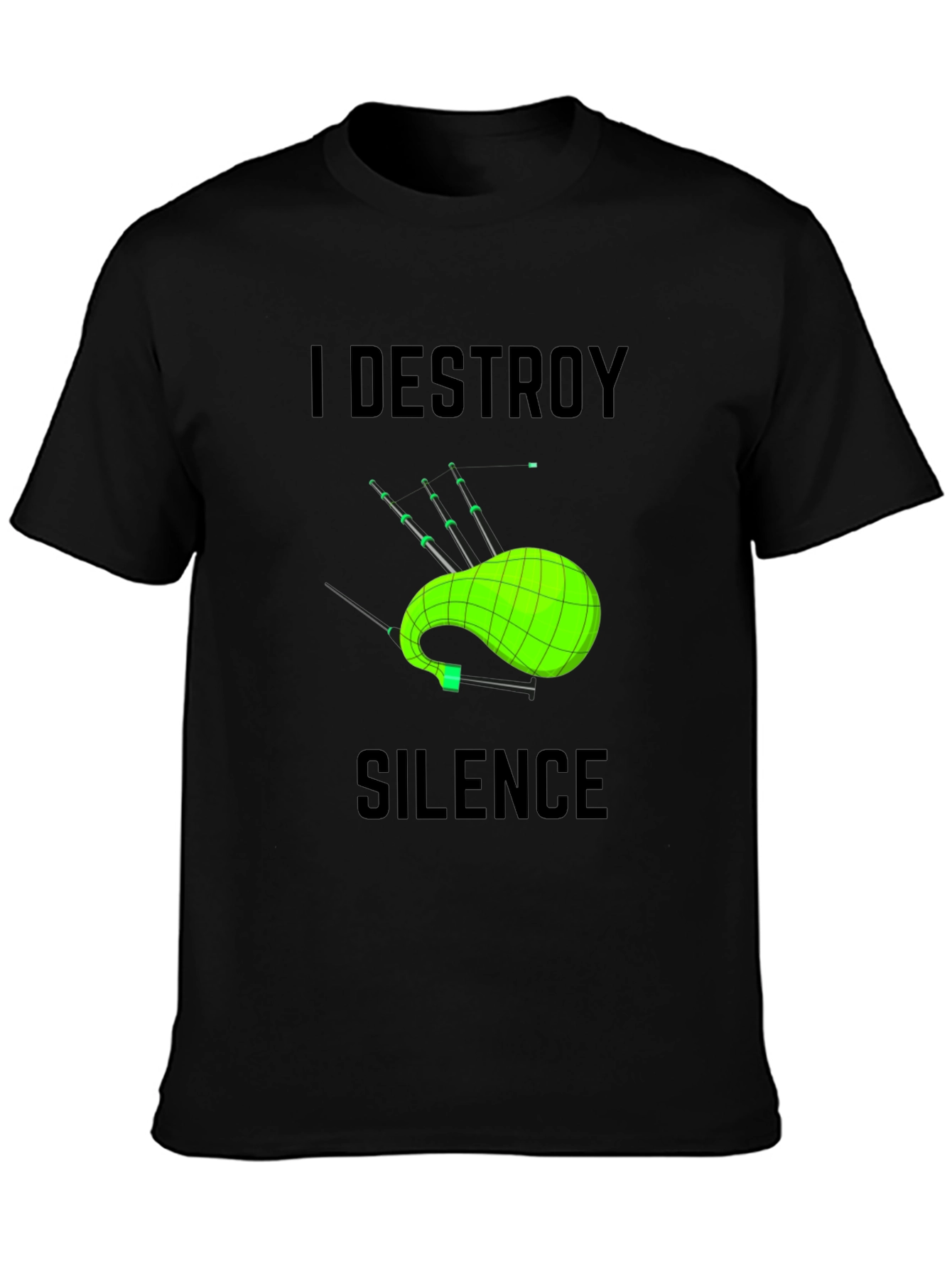 I Destroy Silence Bagpipe T-Shirt