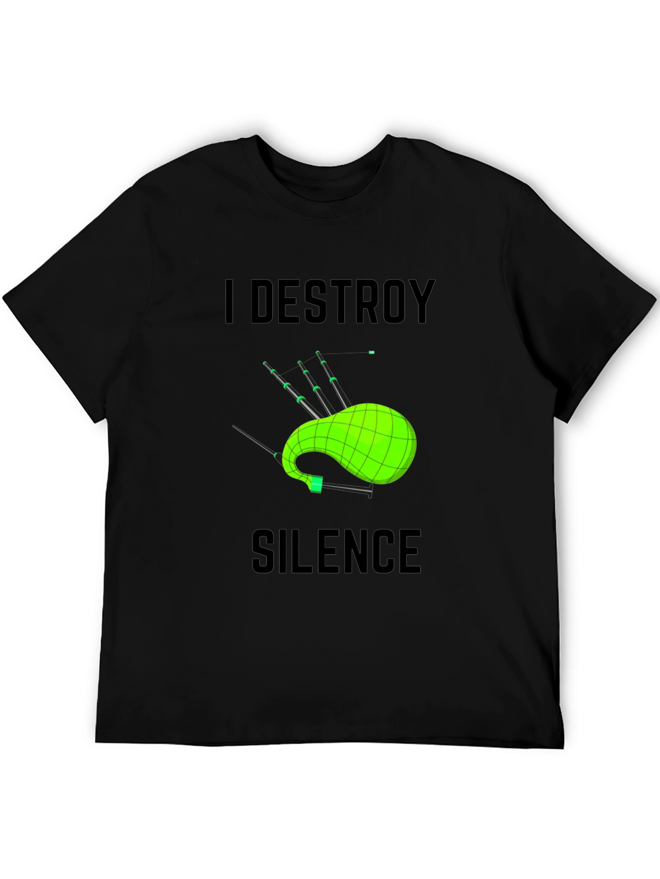 I Destroy Silence Bagpipe T-Shirt