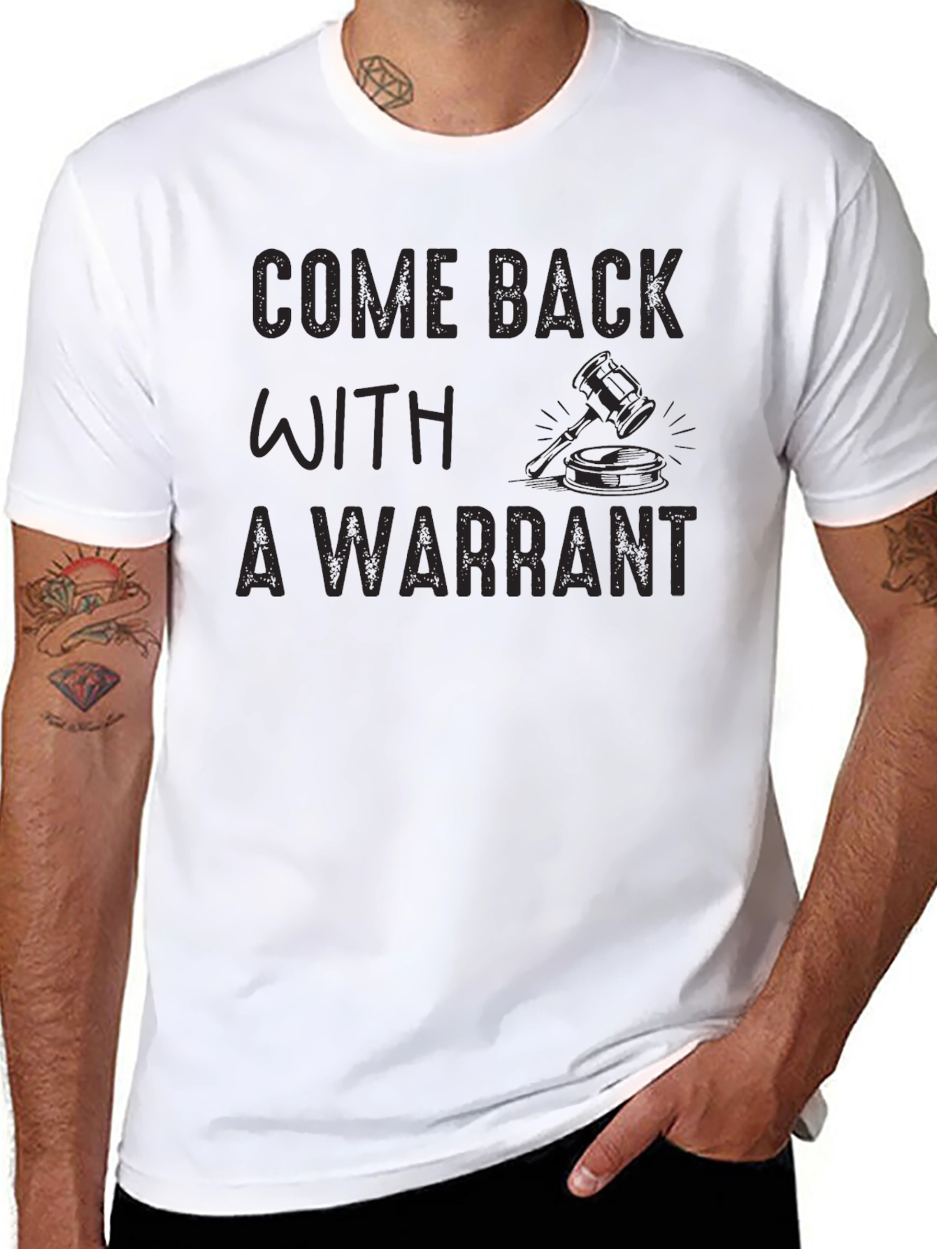 Come Back With A Warrant Novelty Graphic T-Shirt