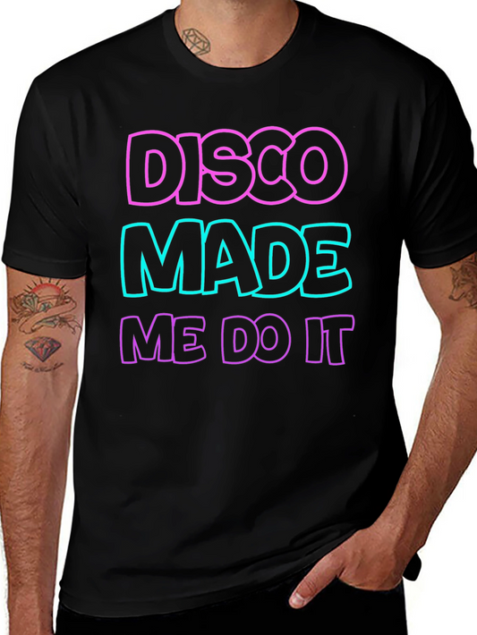 Disco Made Me Do It Graphic Tee