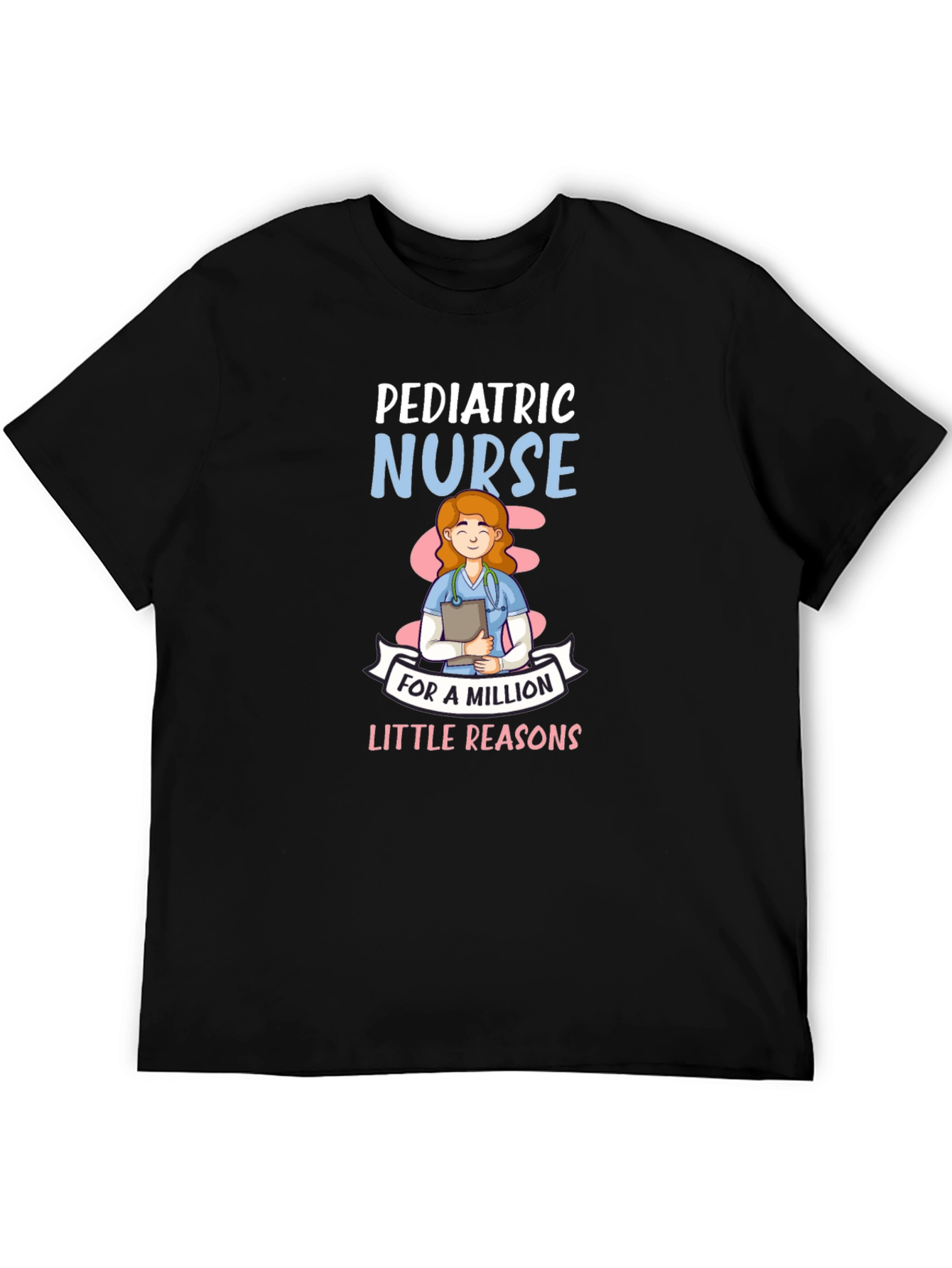 Pediatric Nurse T-Shirt - Million Little Reasons