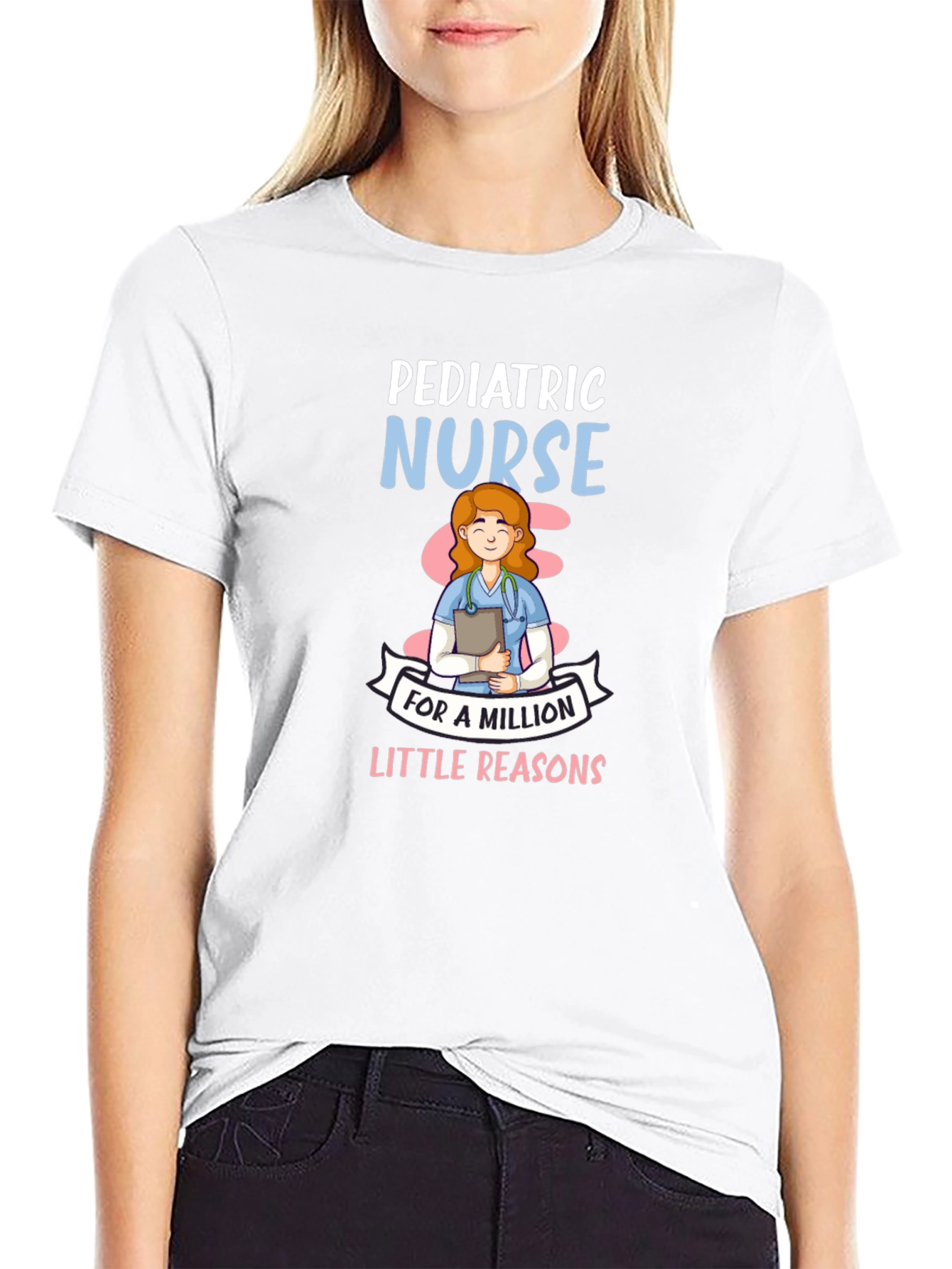Pediatric Nurse T-Shirt - Million Little Reasons