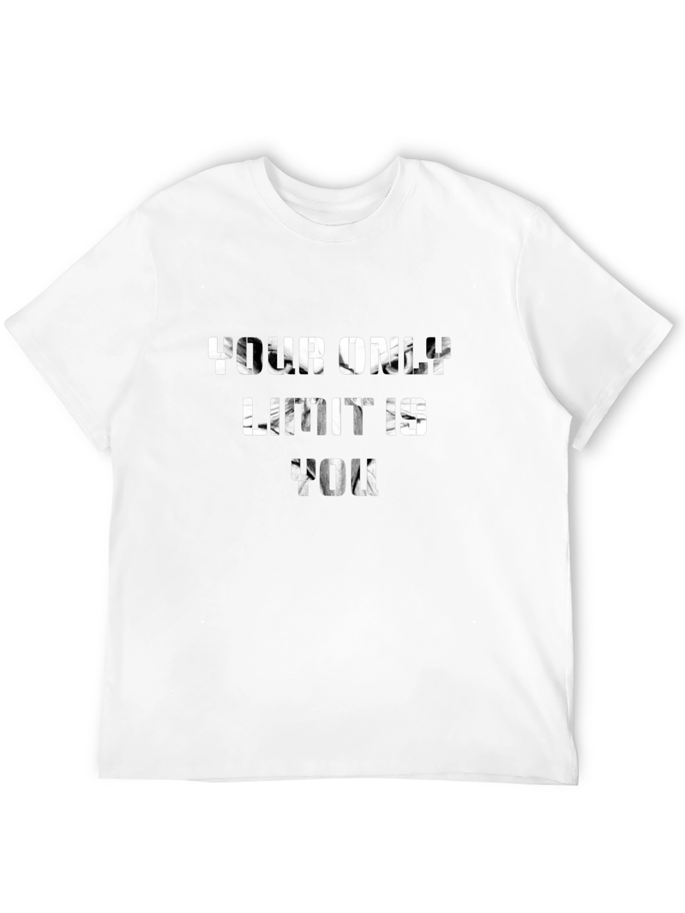 Your Only Limit Is You - Black T-Shirt